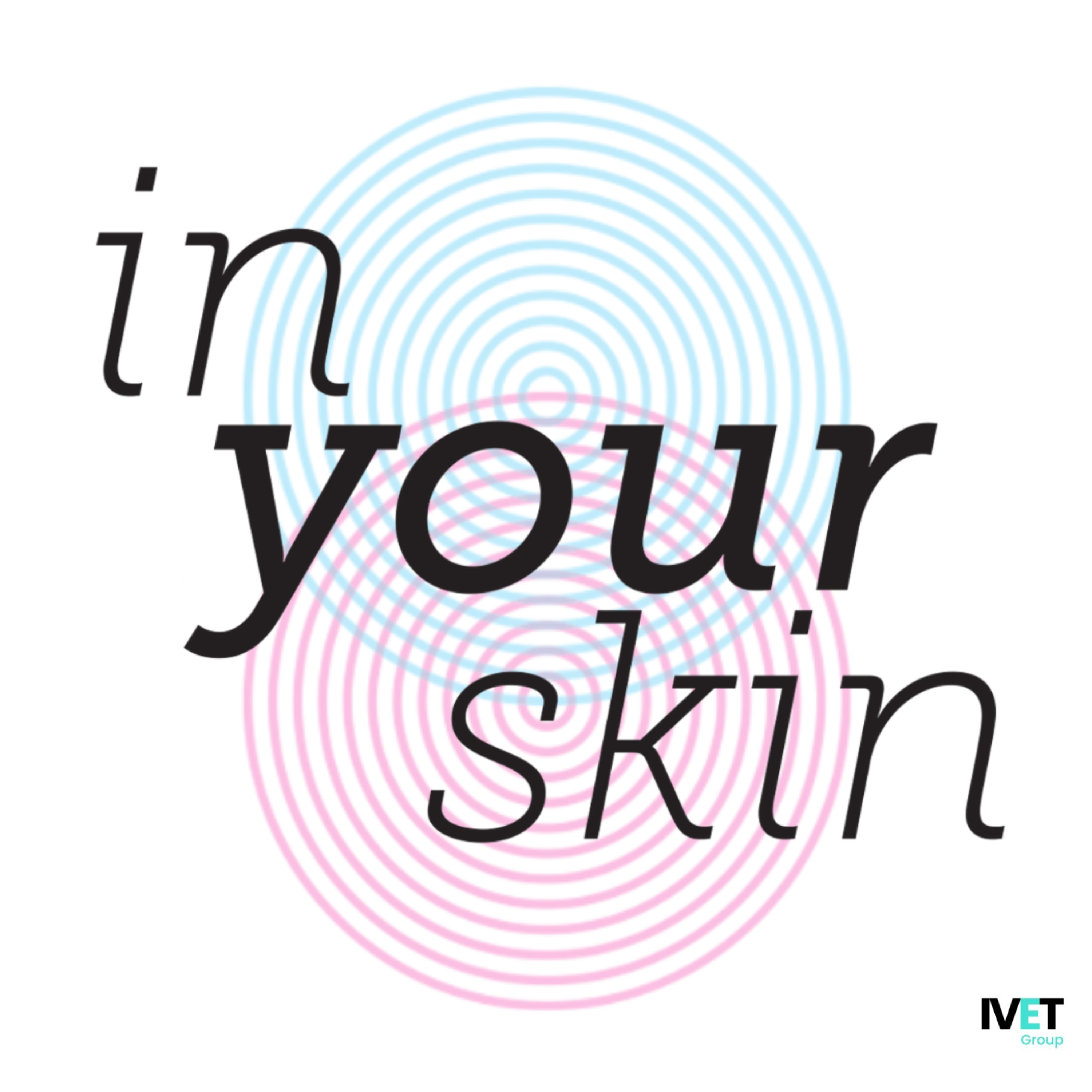 In Your Skin