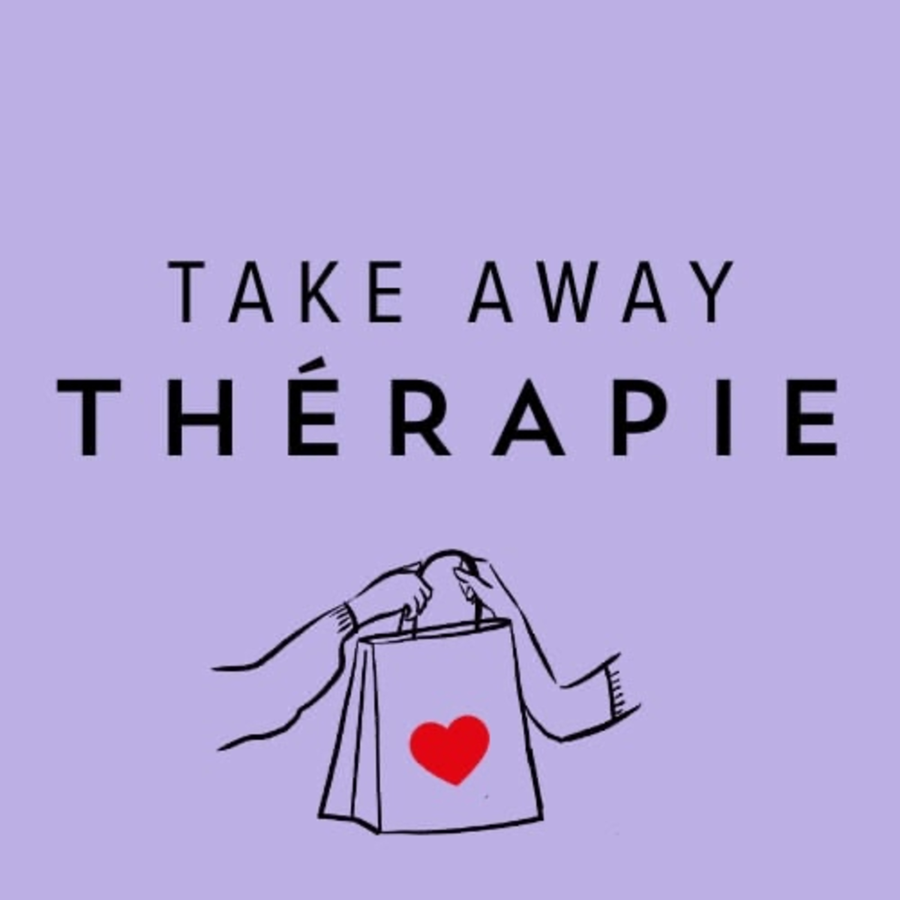 Take Away Thérapie podcast artwork
