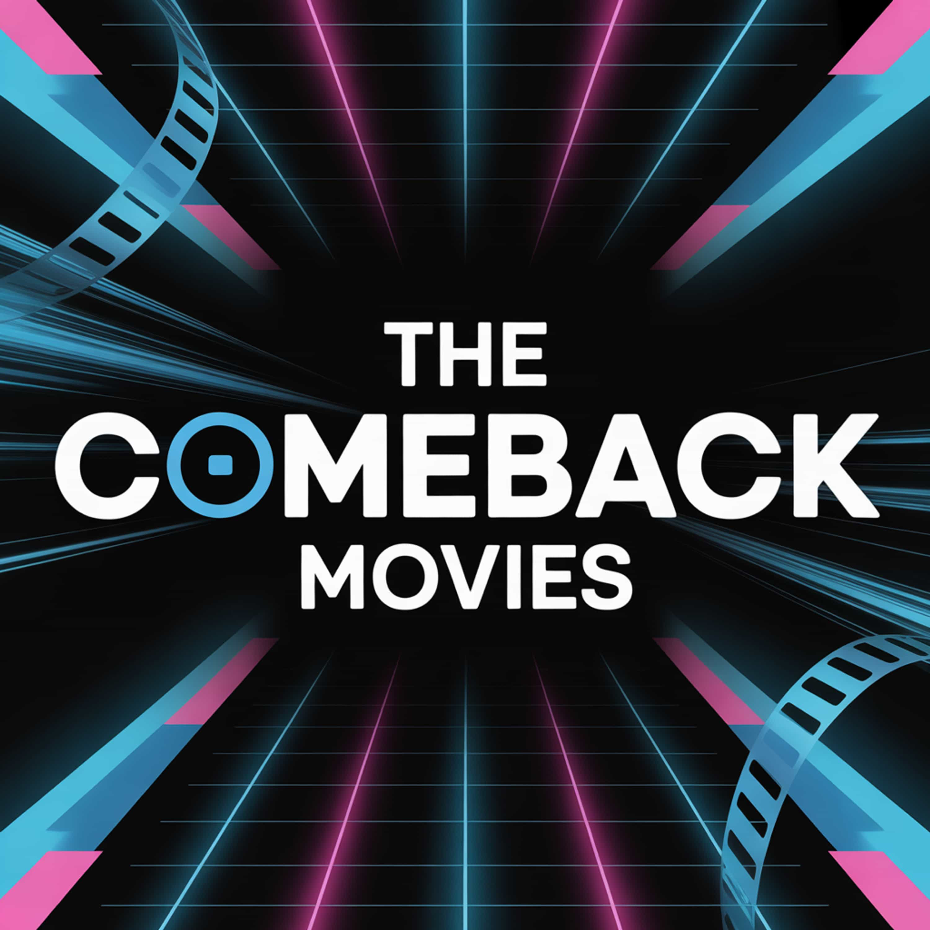 THE C0MEBACK MOVIES podcast artwork