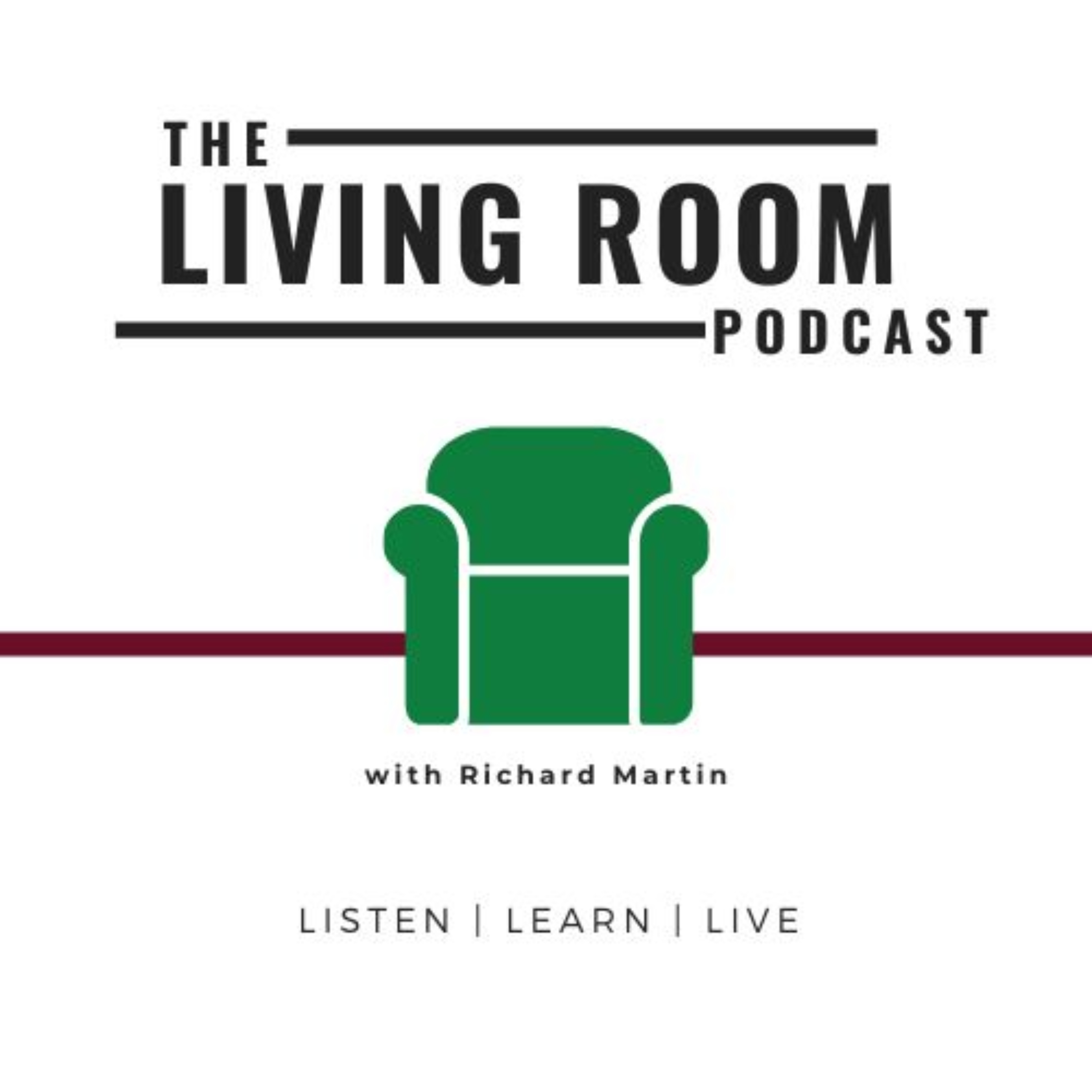 The Living Room Podcast with Richard Martin