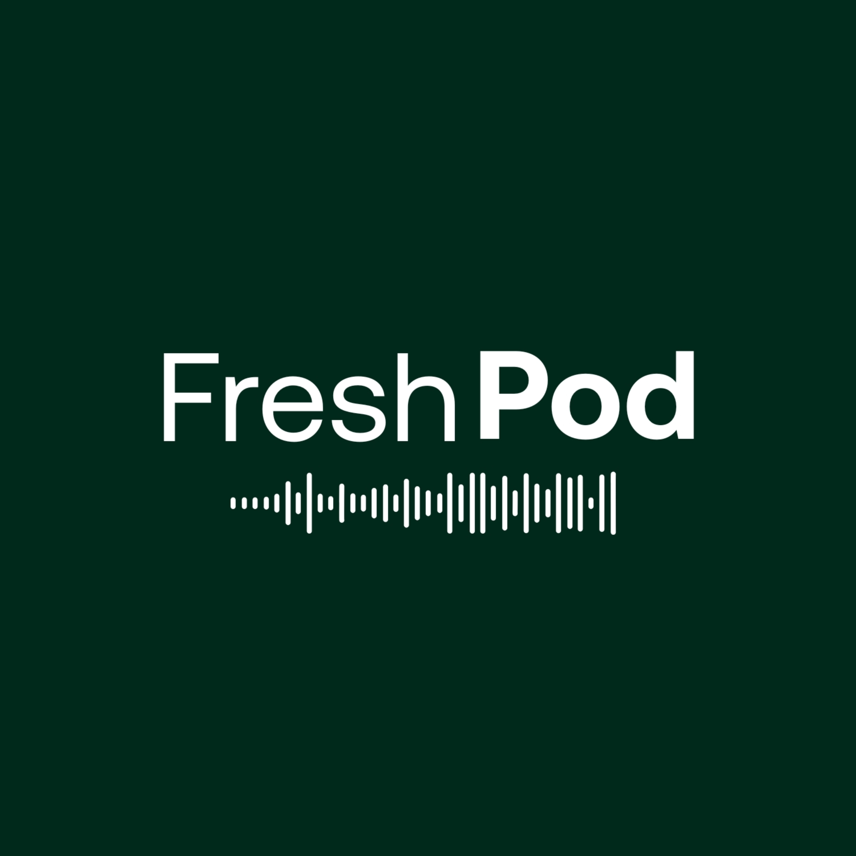 Fresh Pod