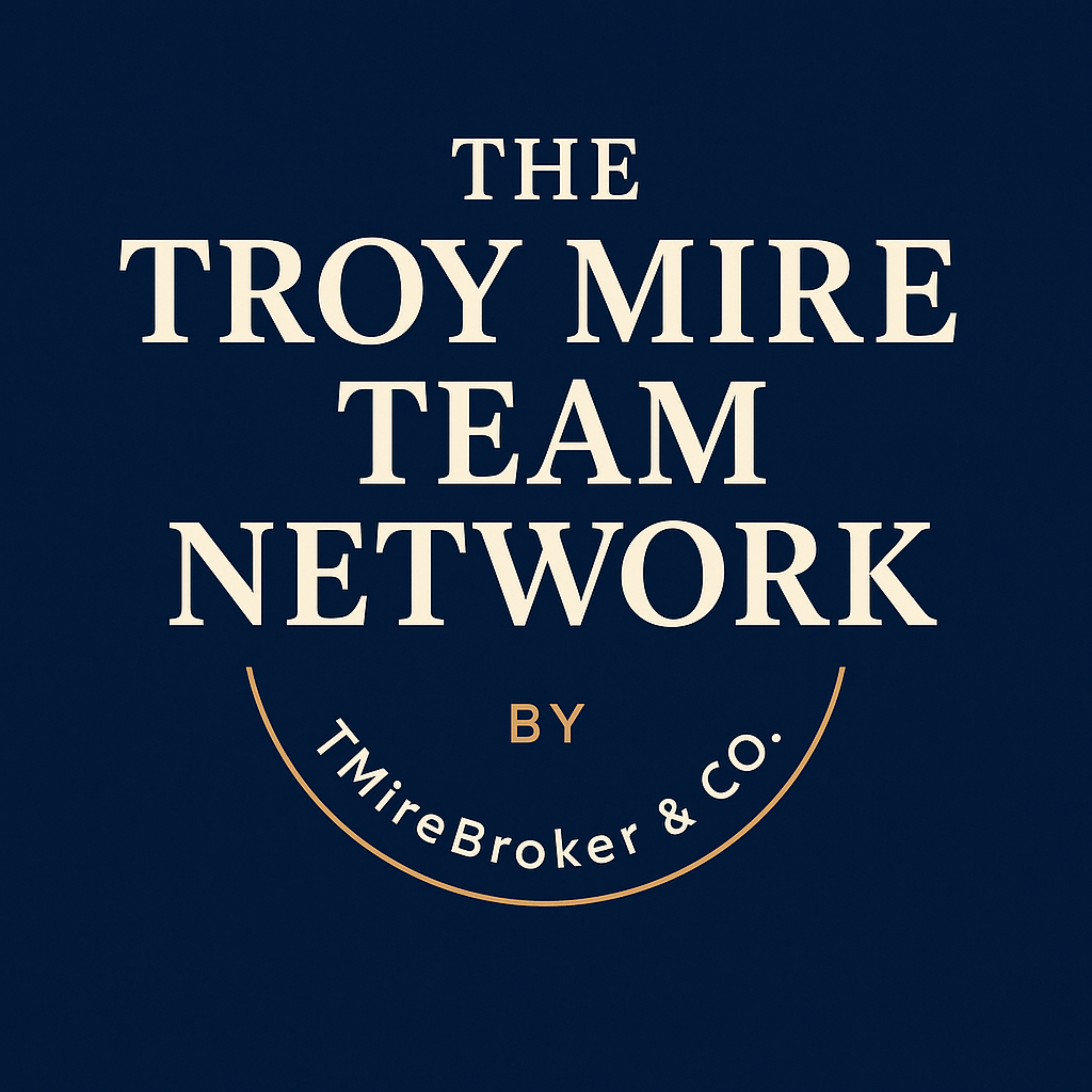 The Troy Mire Team Network podcast artwork