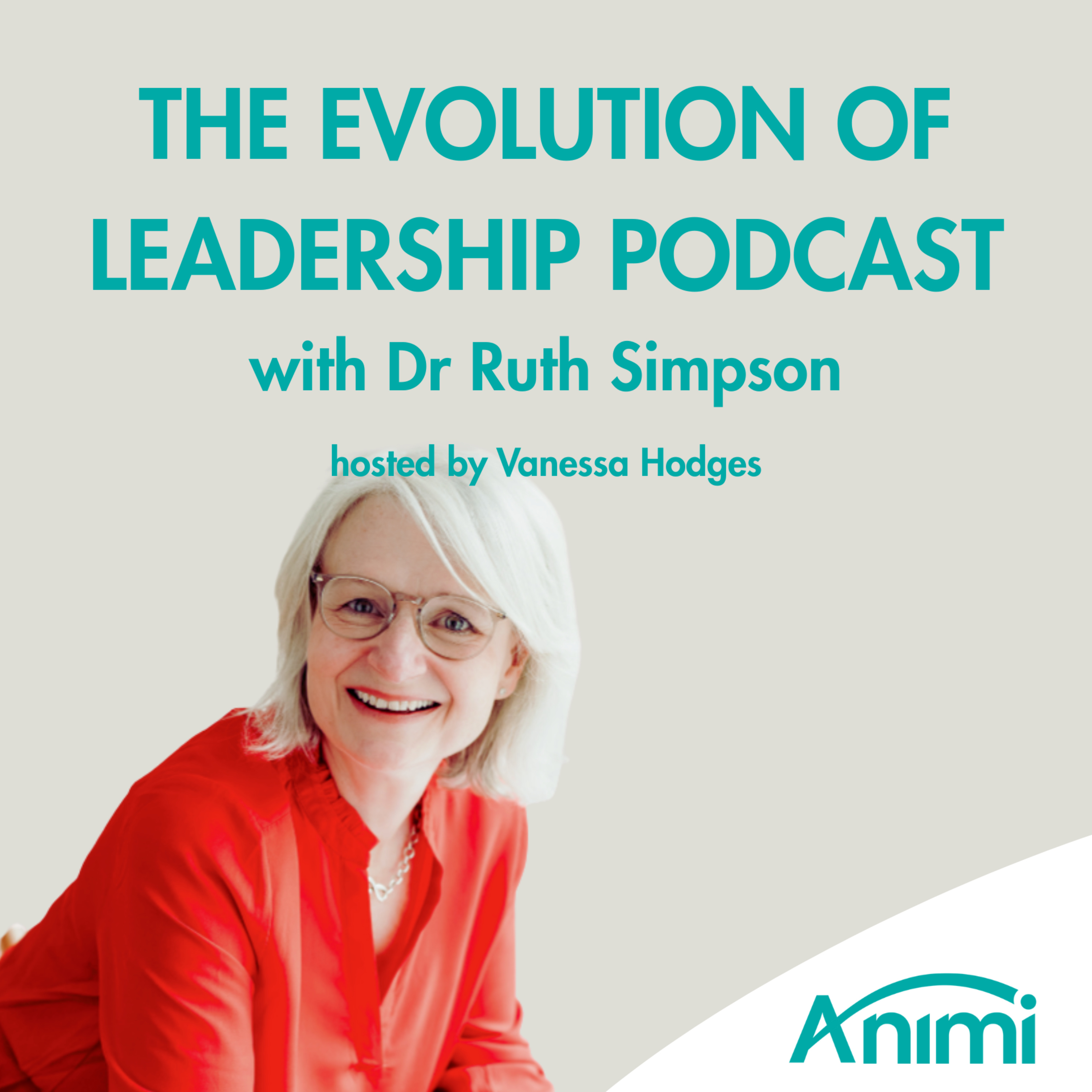 The Evolution of Leadership Podcast with Dr Ruth Simpson