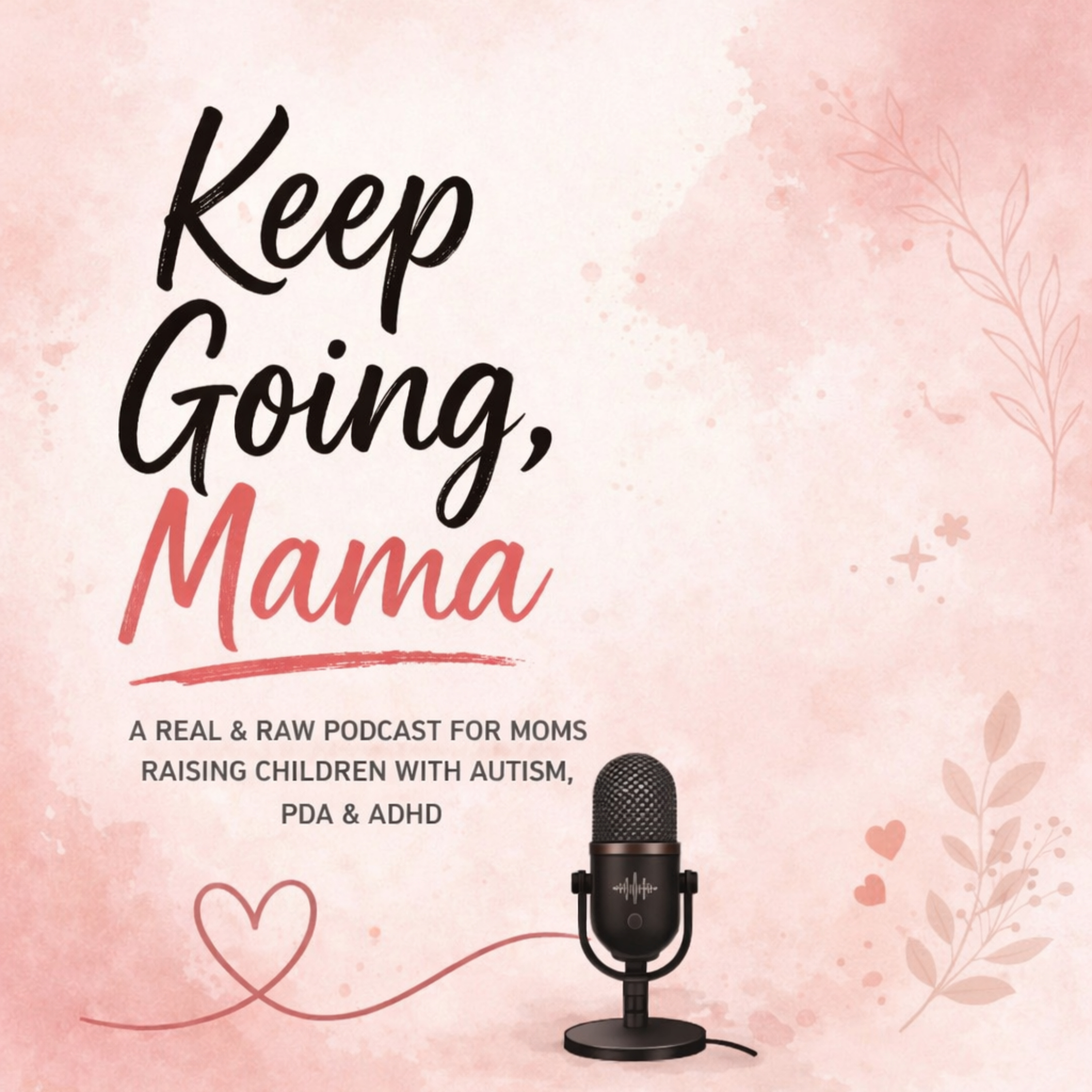 Keep Going, Mama