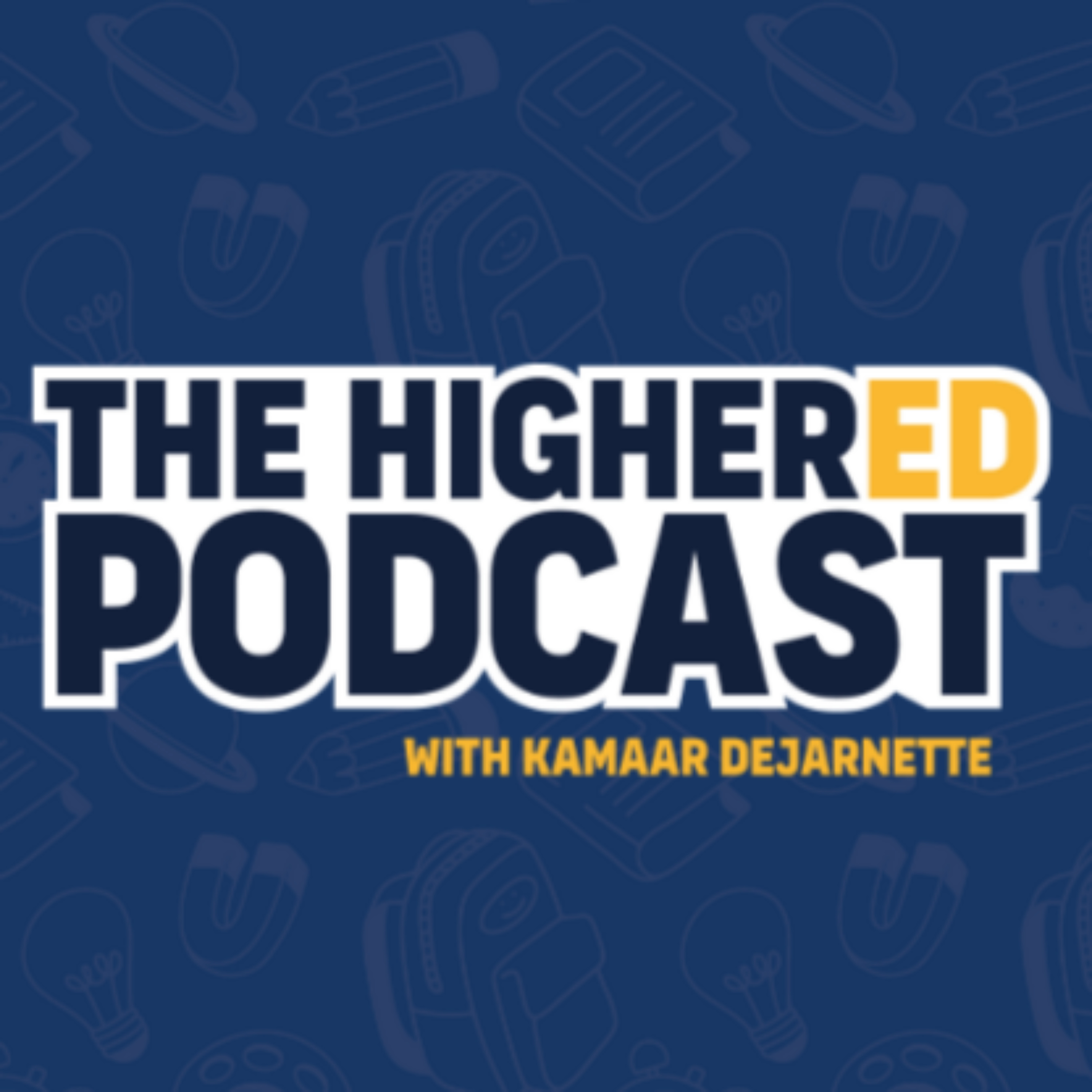 The HigherEd Podcast