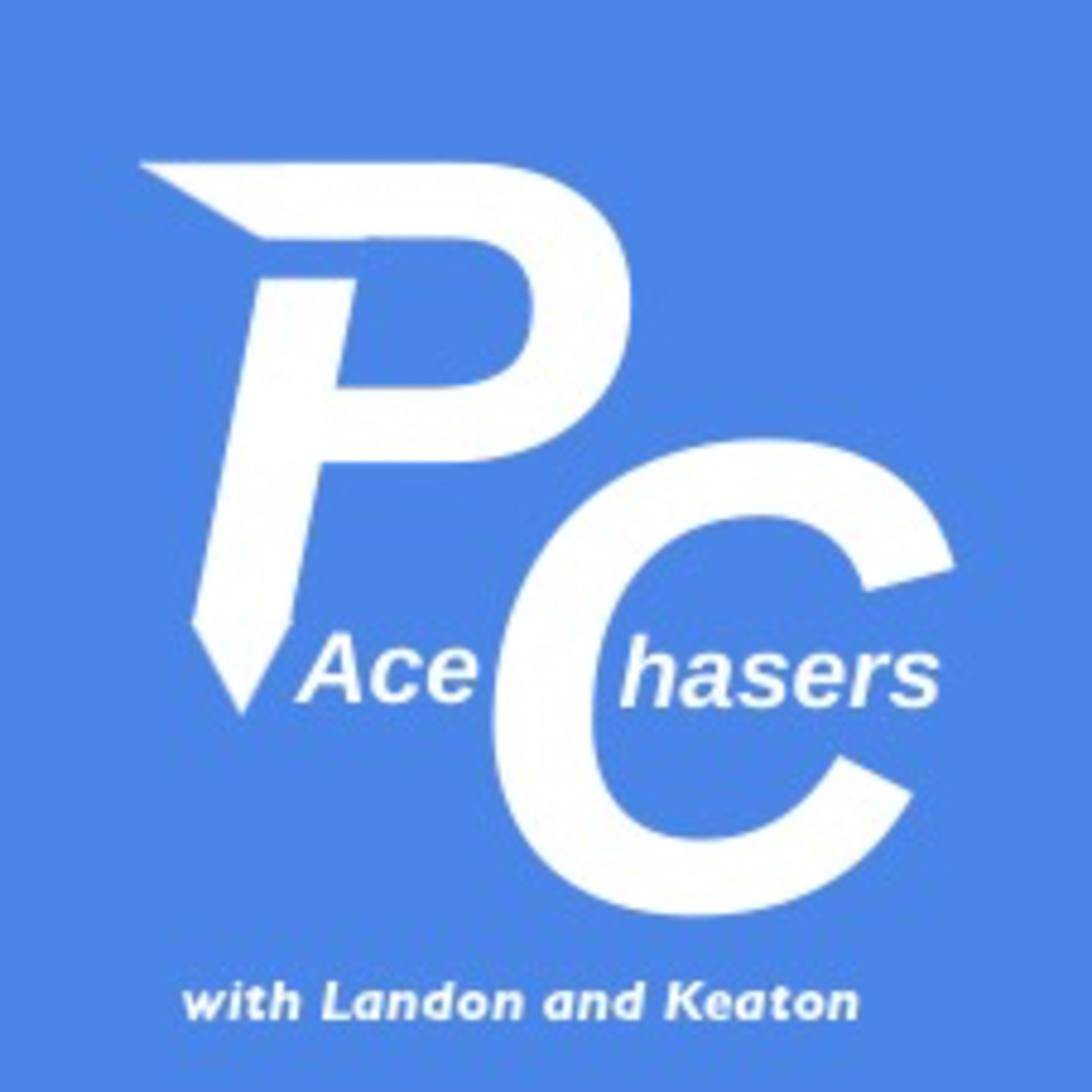 Pace Chasers with Landon and Keaton