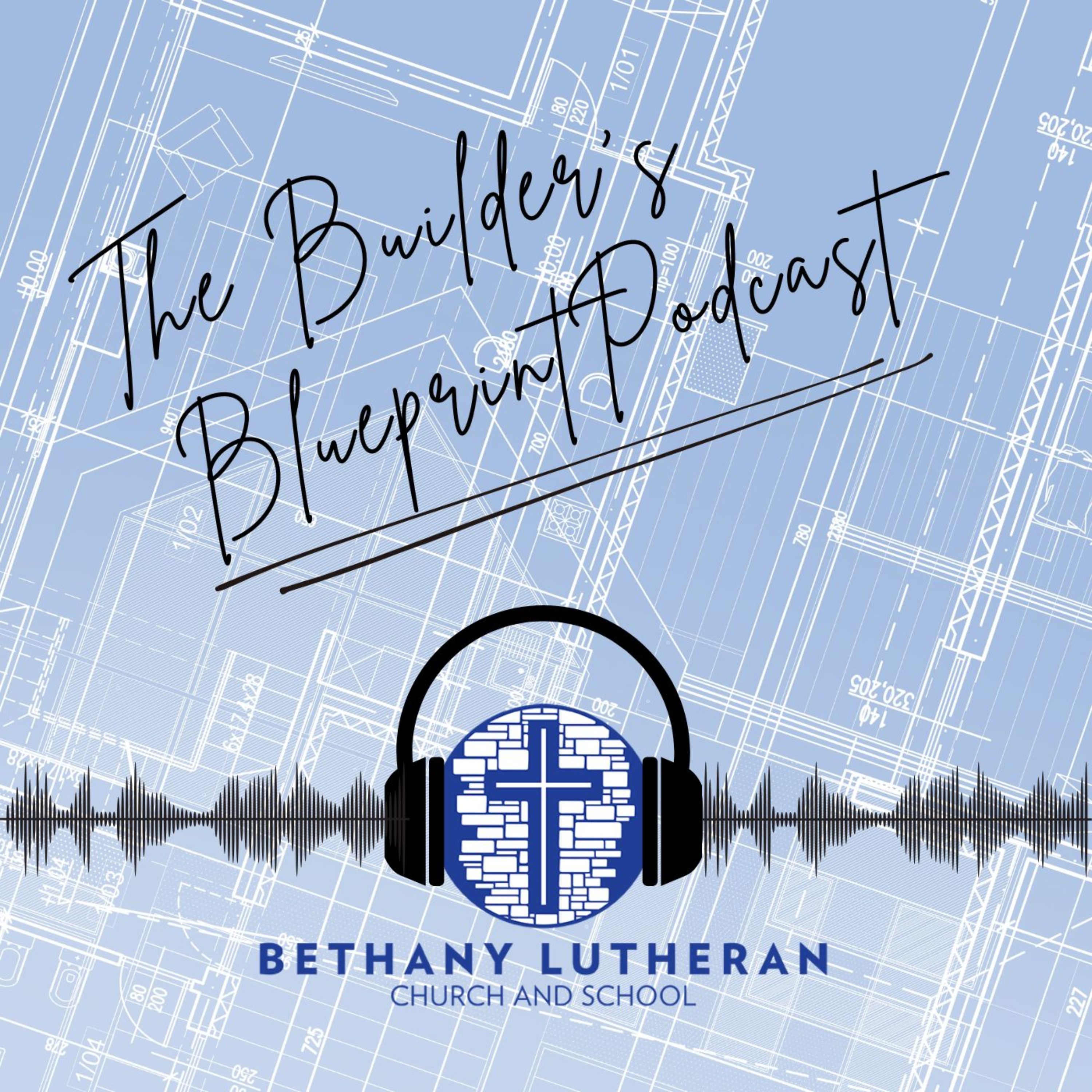 The Builder’s Blueprint Podcast