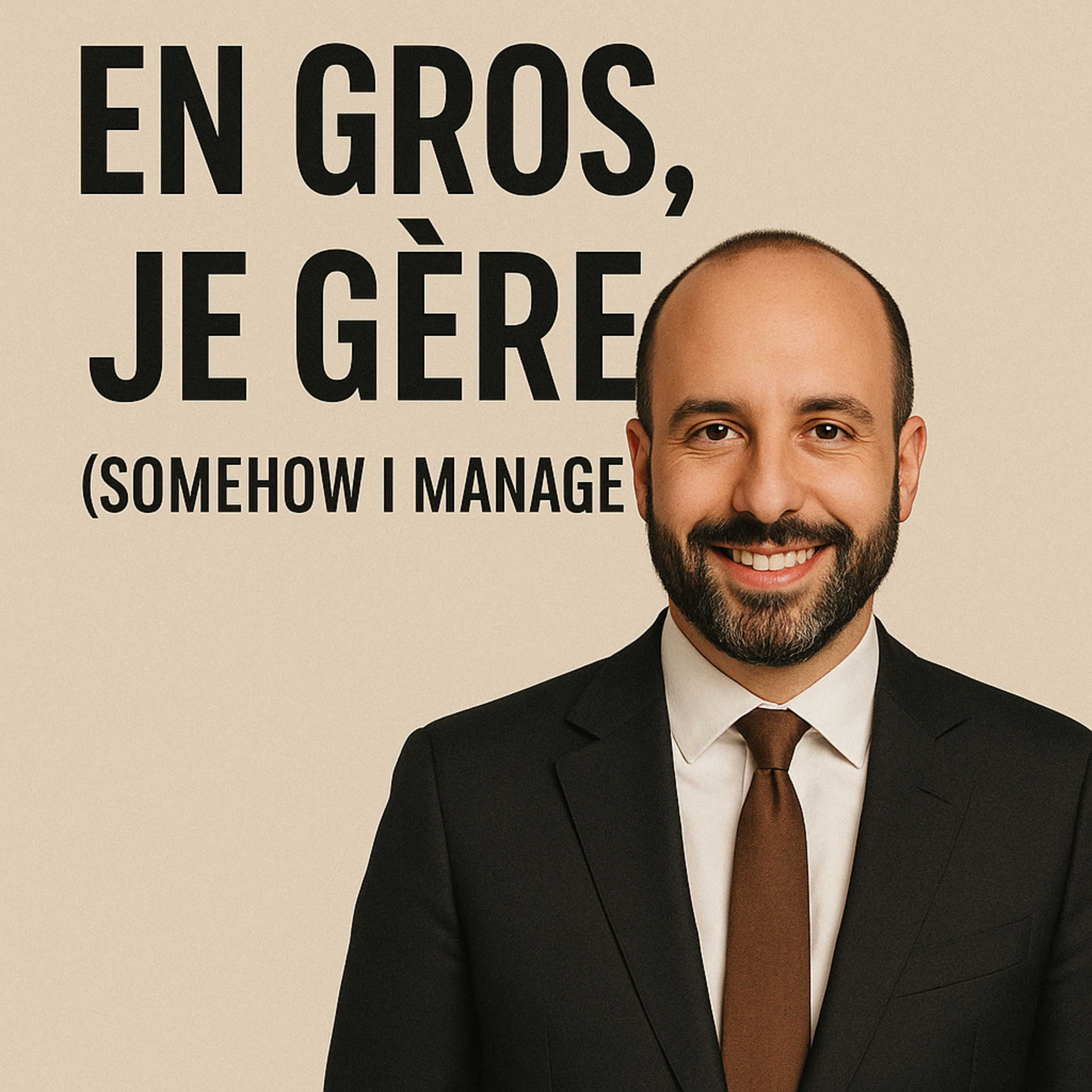 En gros, je gère (somehow I manage)