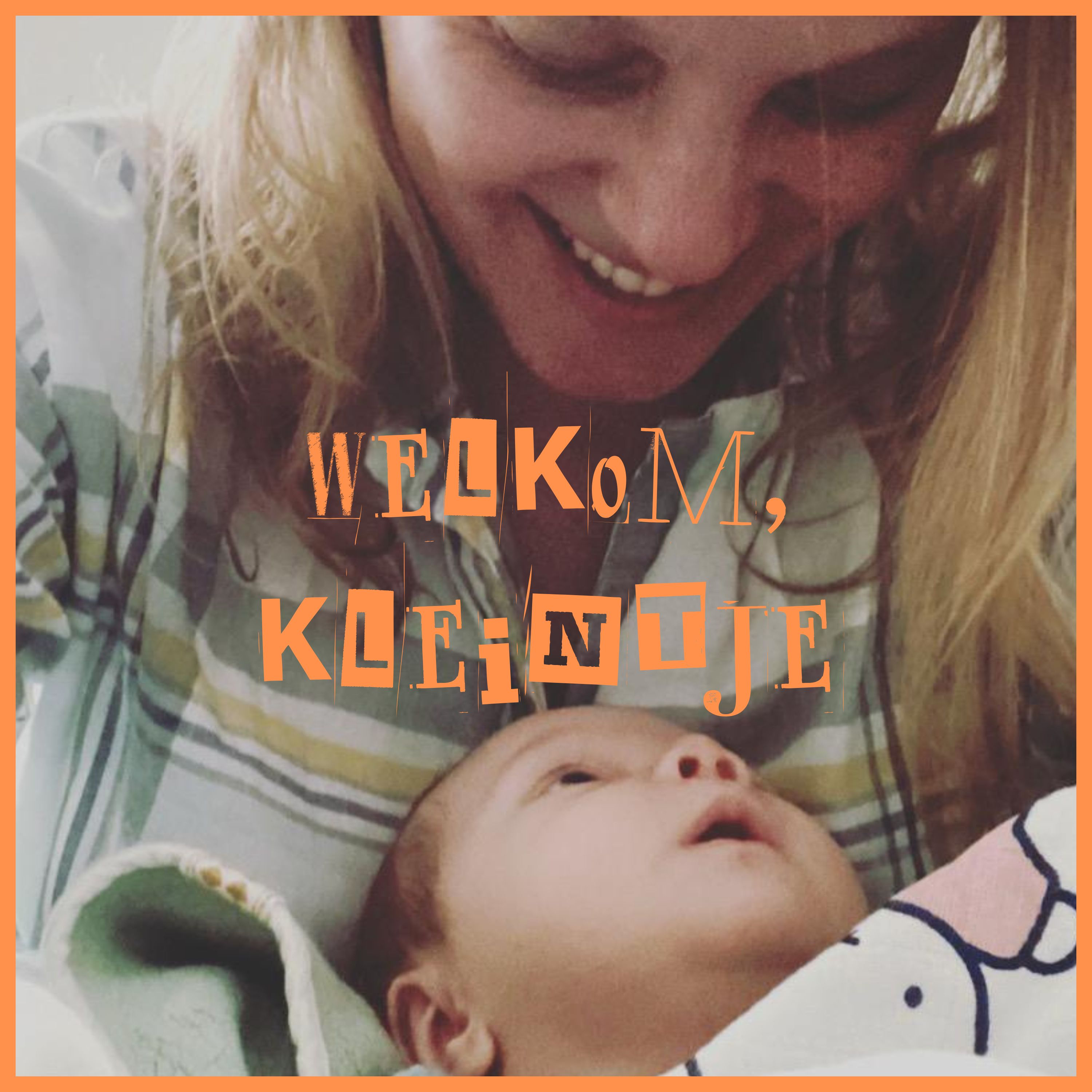 Welkom kleintje