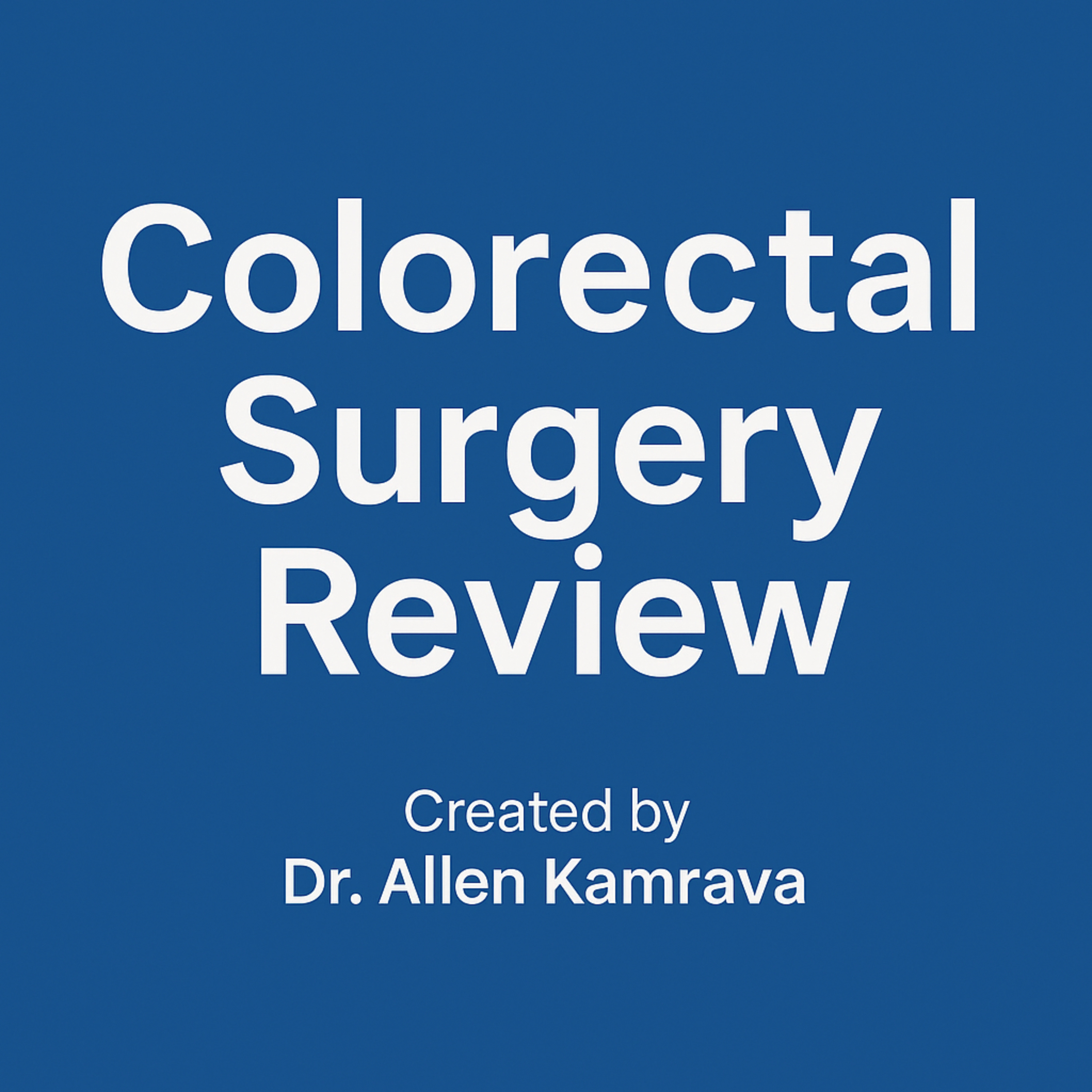 Colorectal Surgery Review