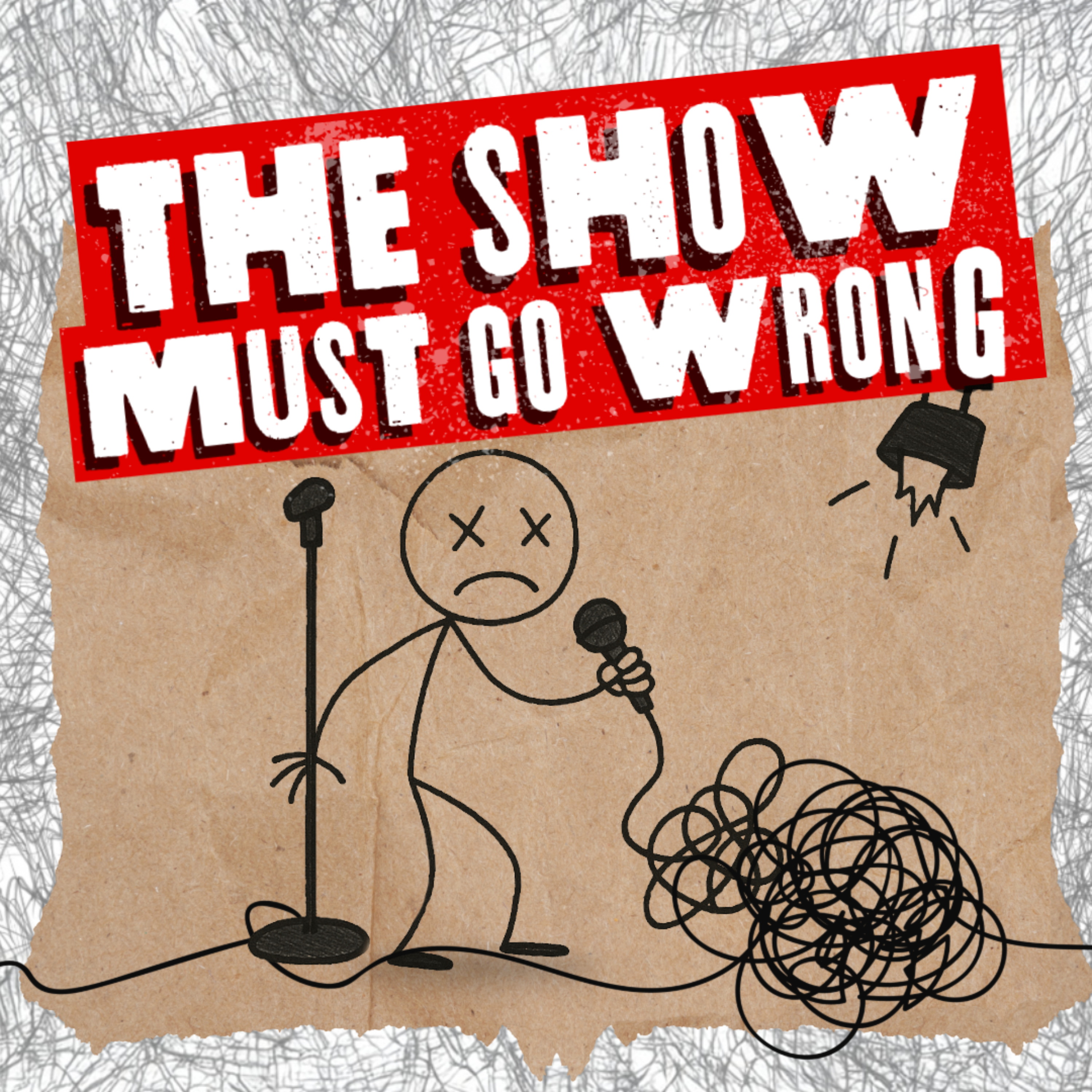 The Show Must Go Wrong