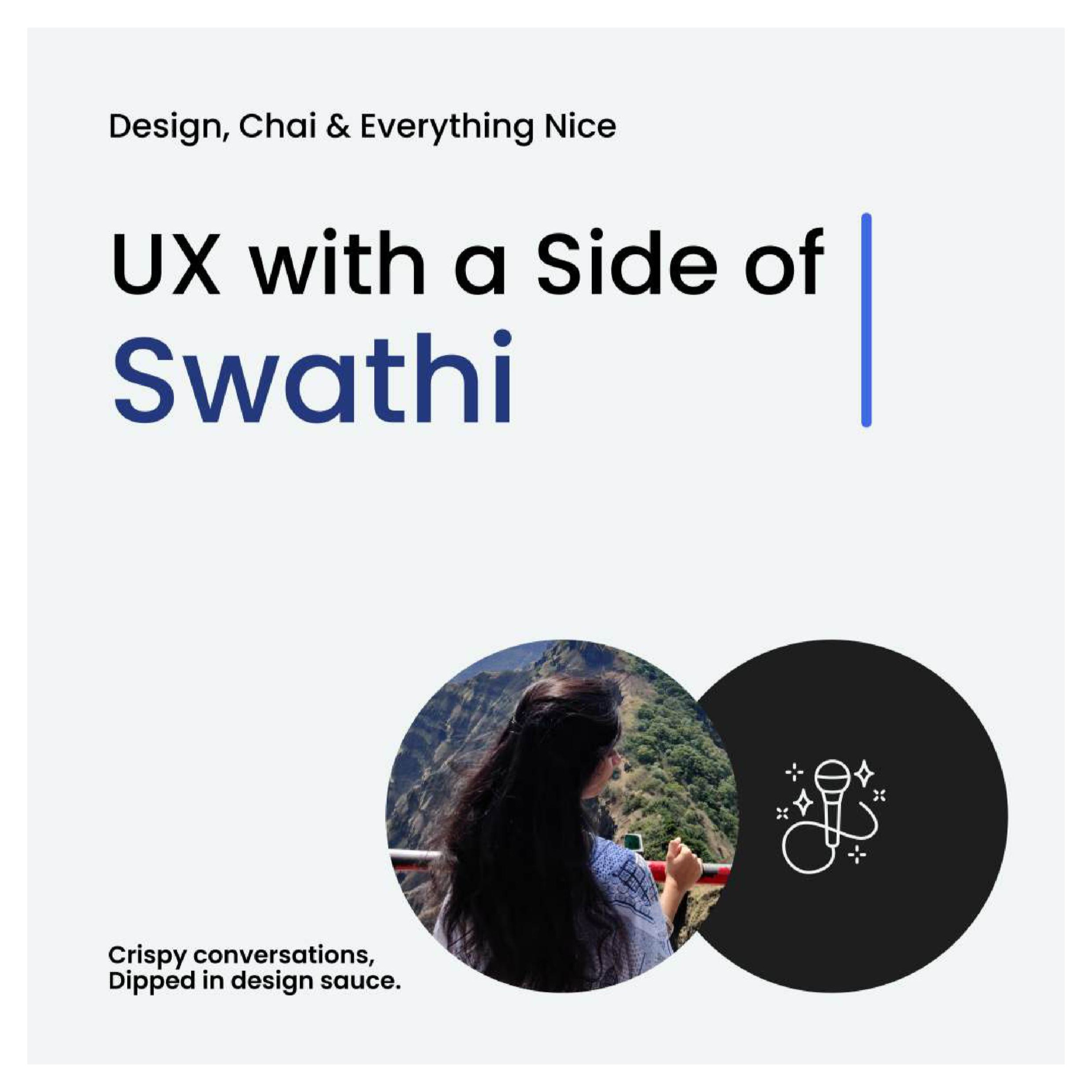 UX with a side of Swathi