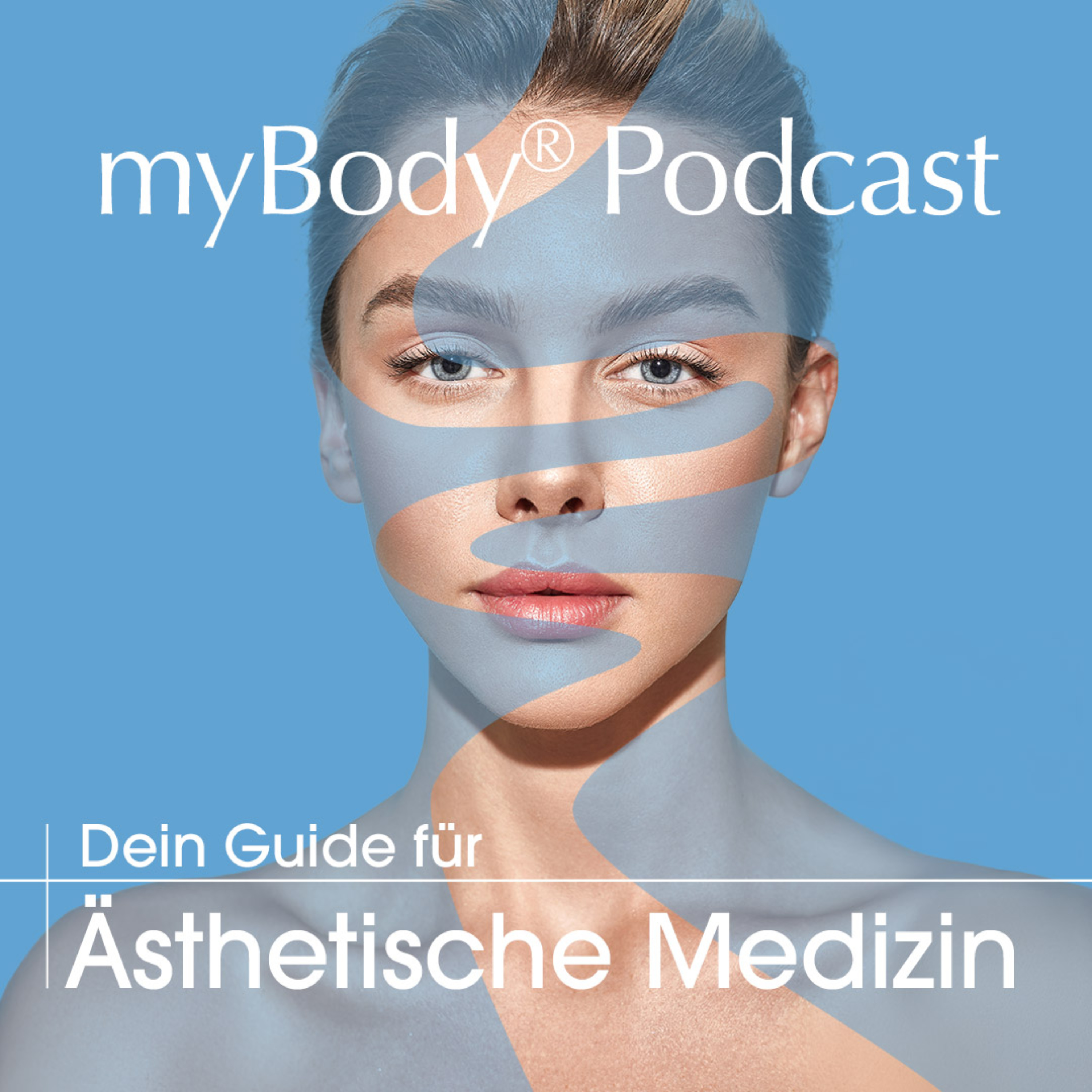 myBody® Podcast – Dein Guide für Ästhetische Medizin