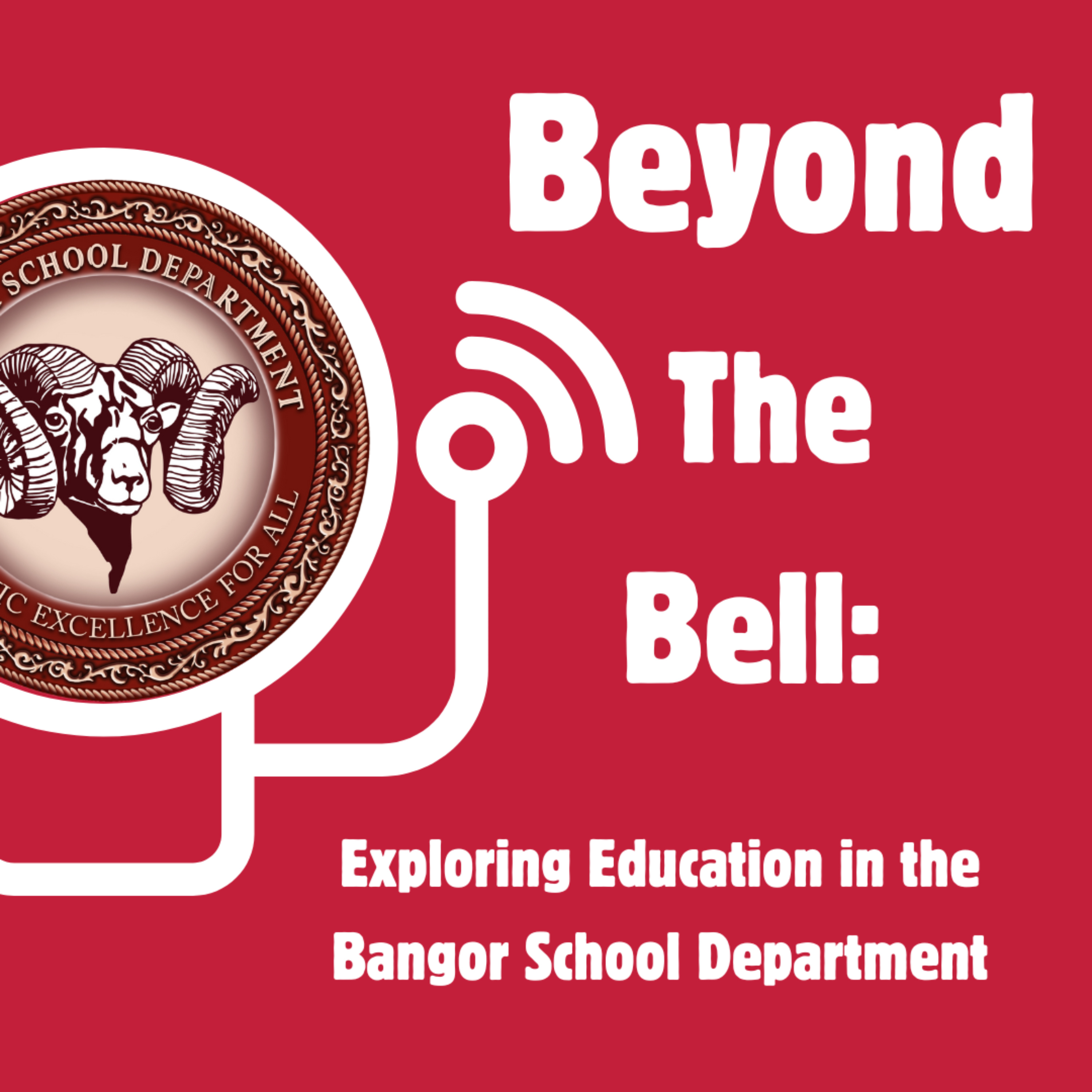 Beyond the Bell: Exploring Education in the Bangor School Department