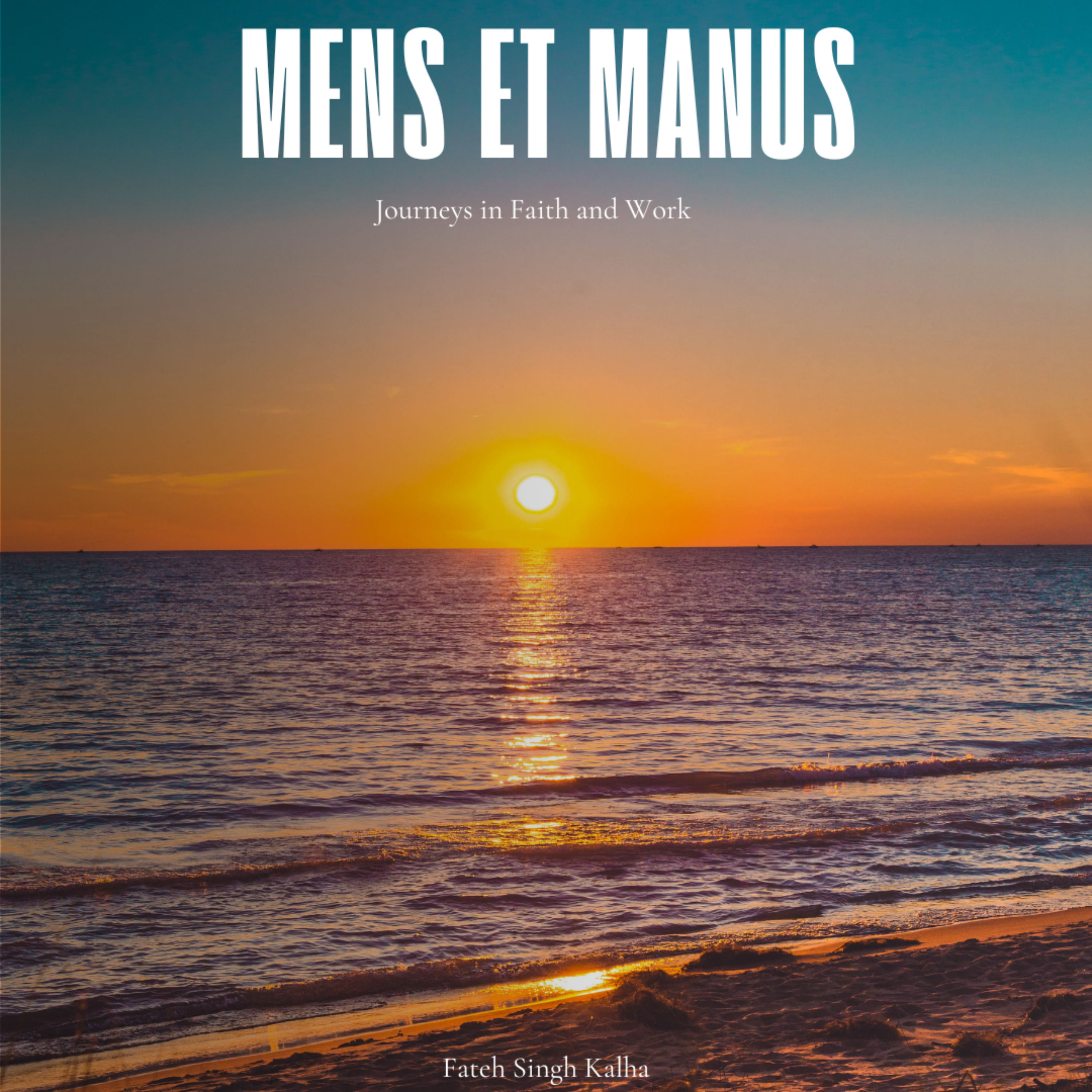 Mens Et Manus - Journeys in Faith and Work podcast artwork