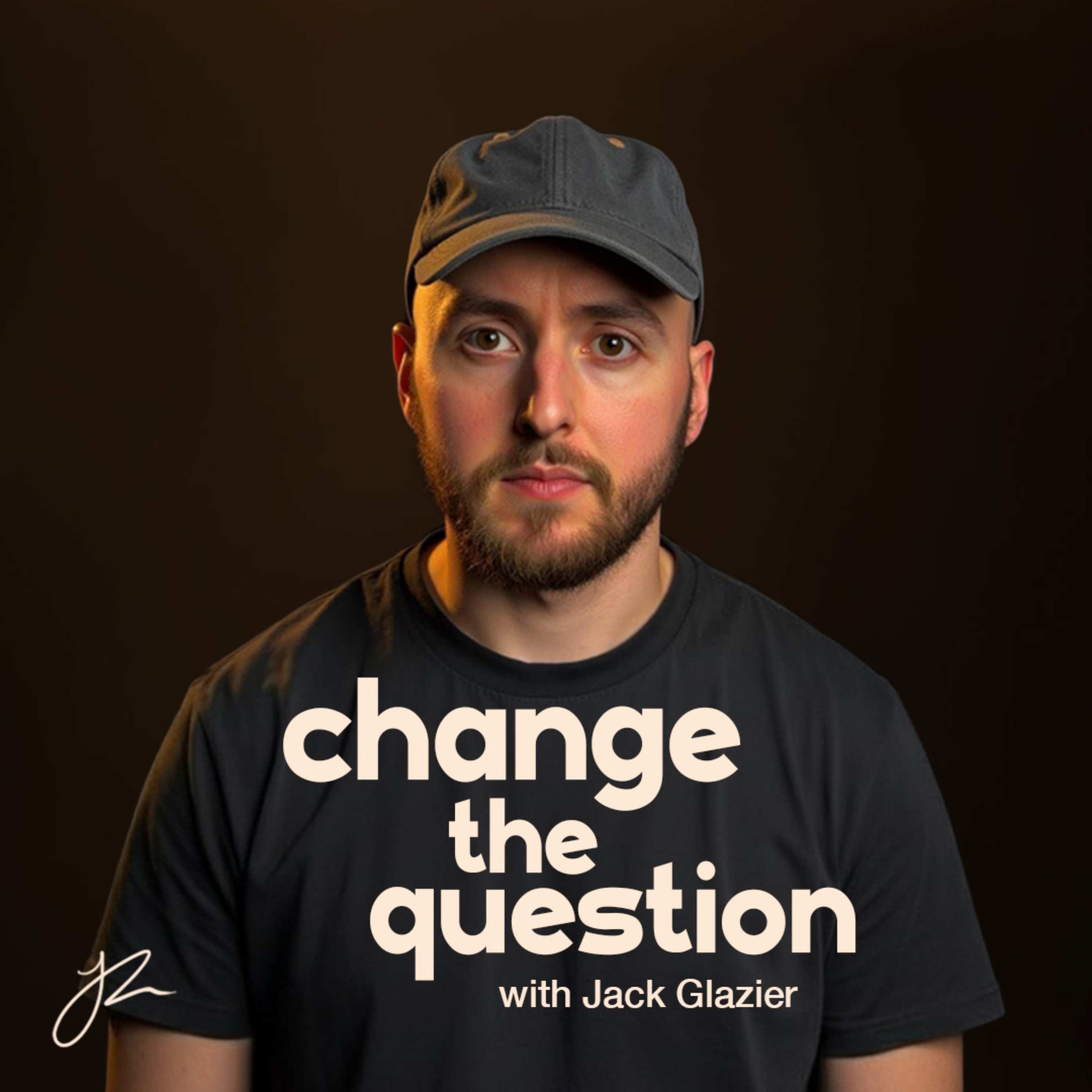 Change The Question with Jack Glazier