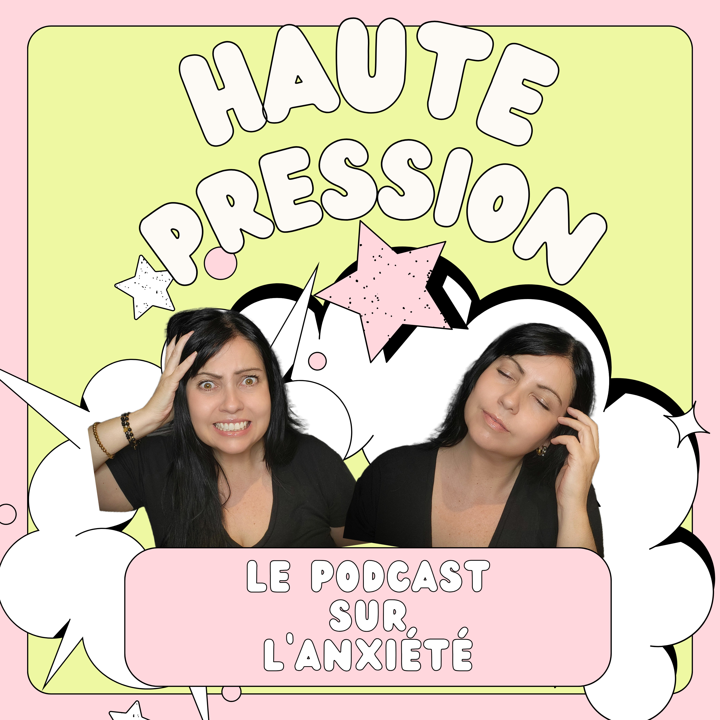 Haute Pression - Le podcast francophone sur l\'anxiété