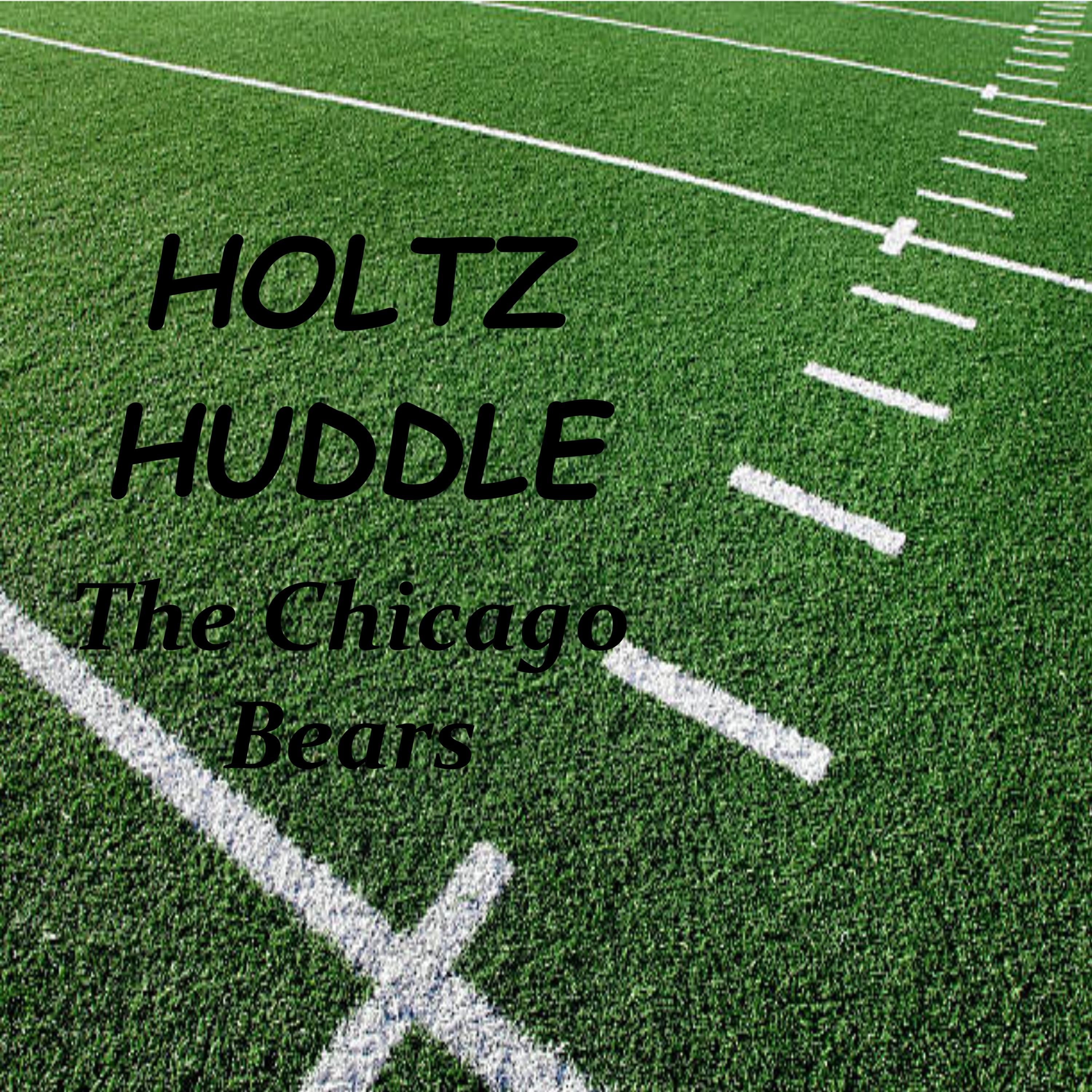 Holtz Huddle: The Chicago Bears