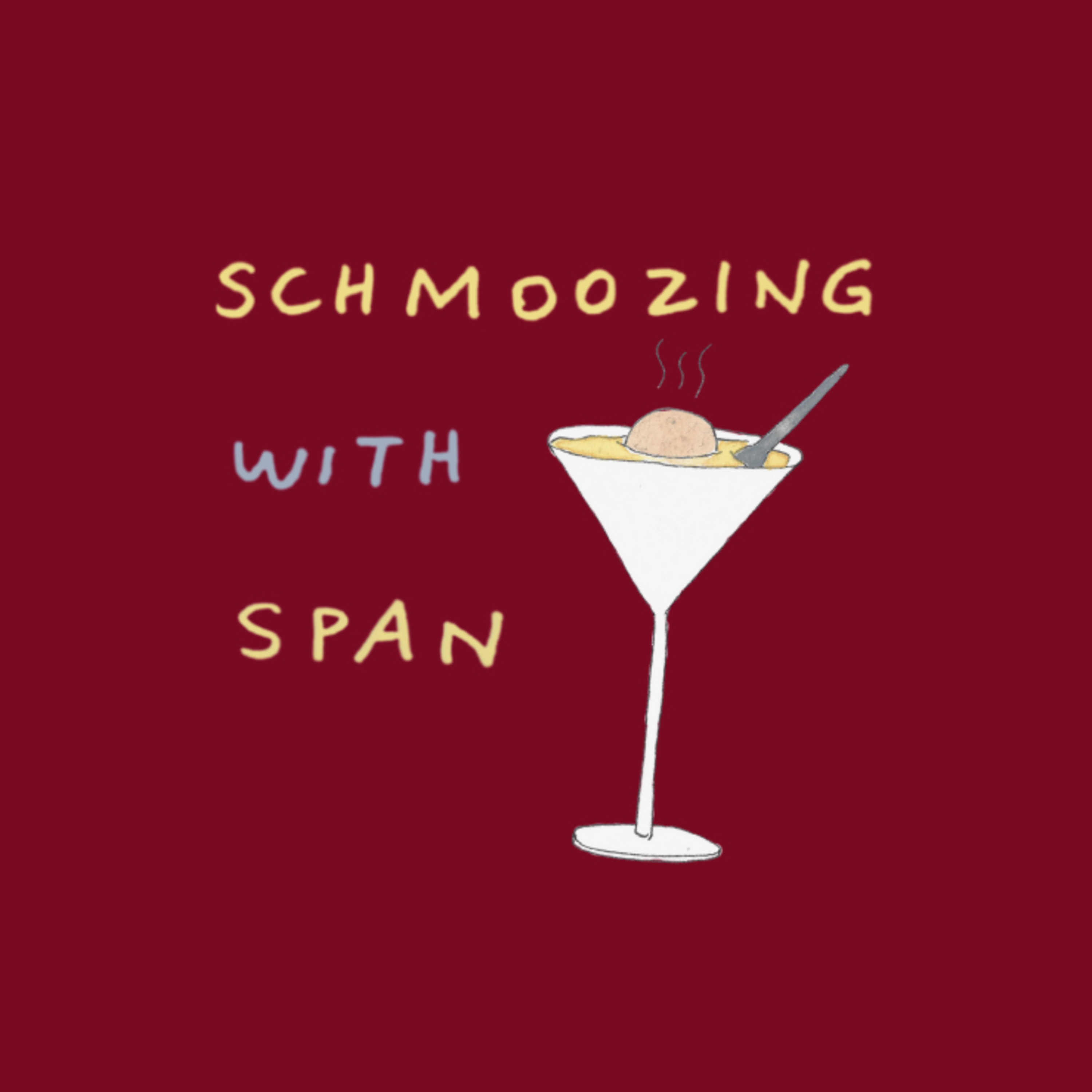 Schmoozing with Span