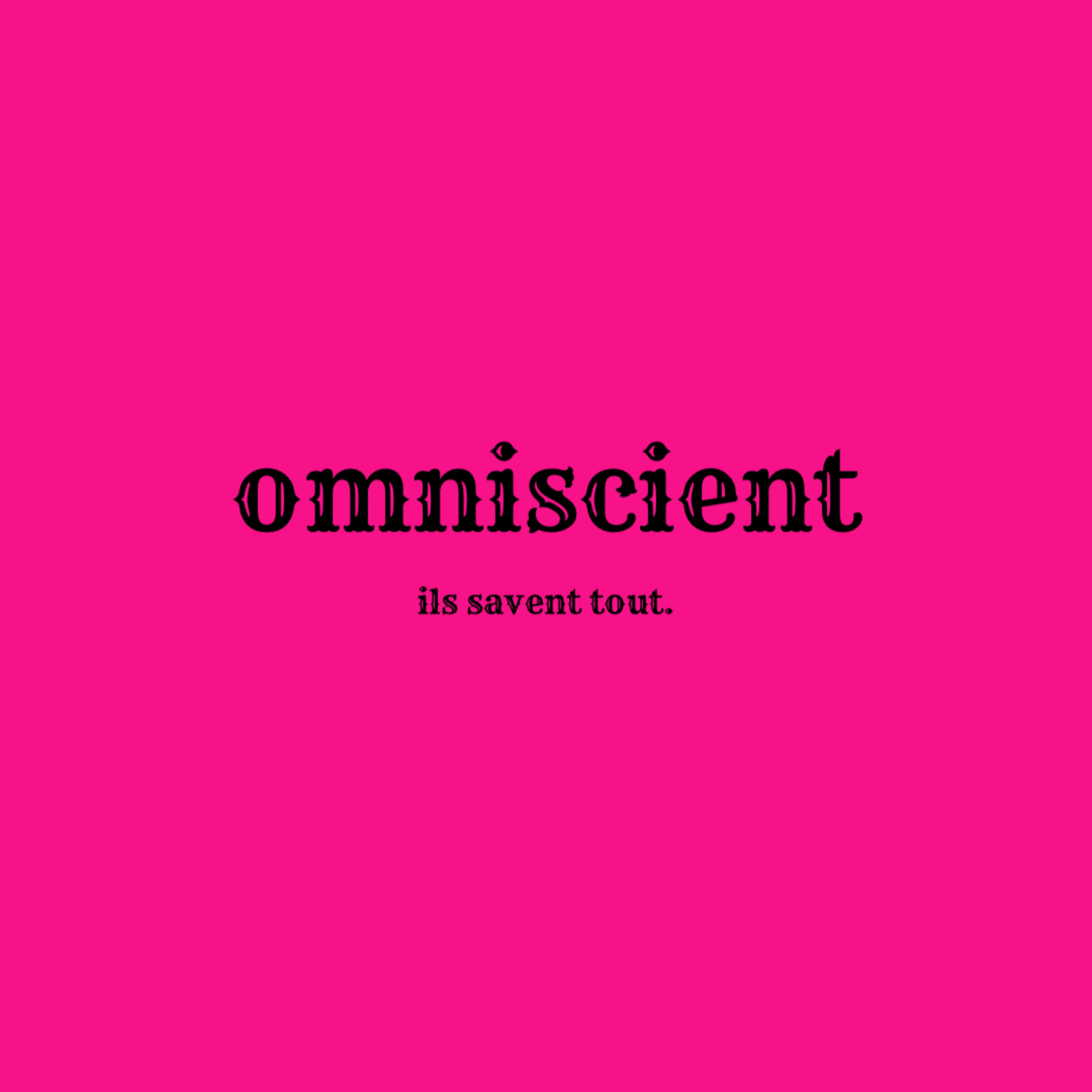 omniscient