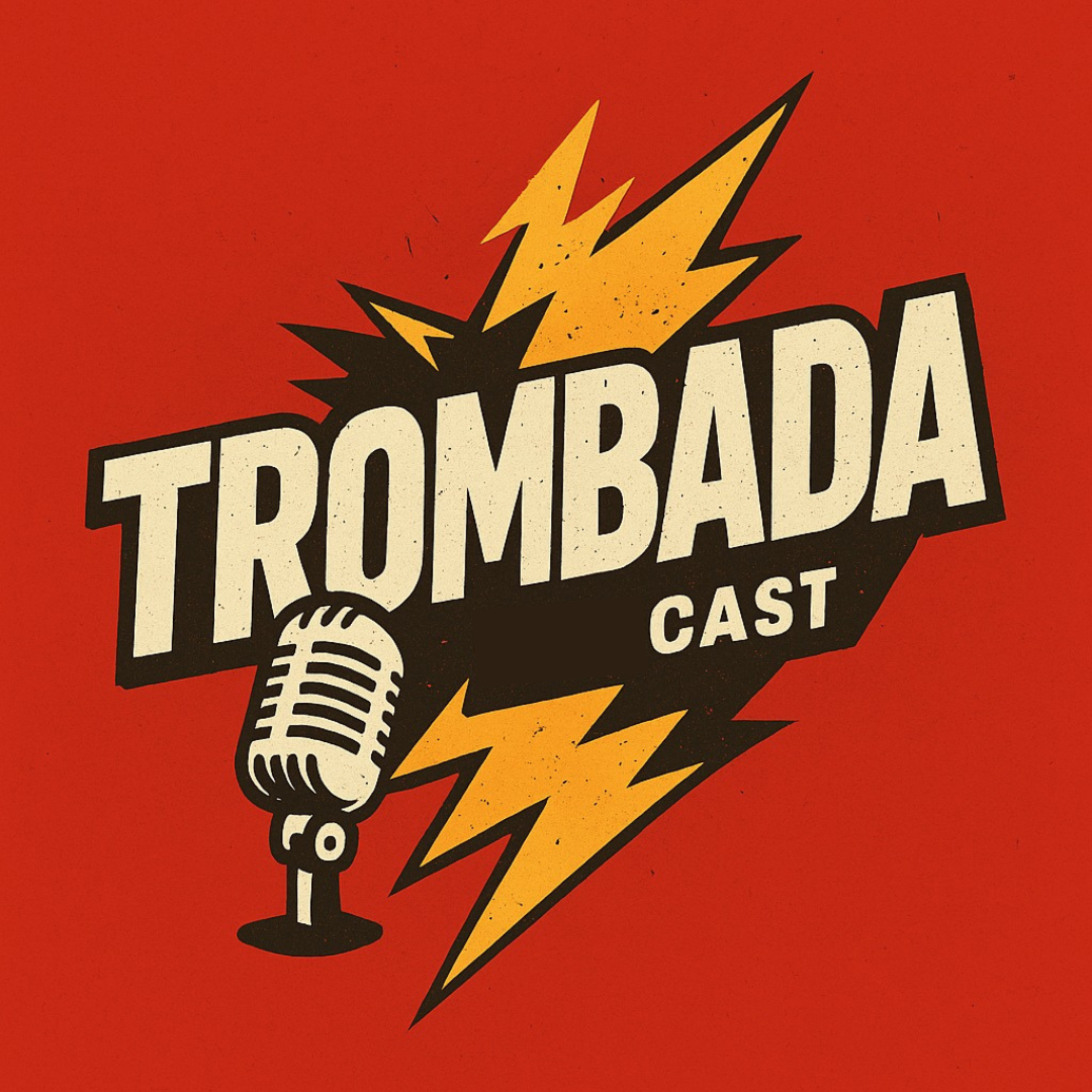 Trombada Cast!