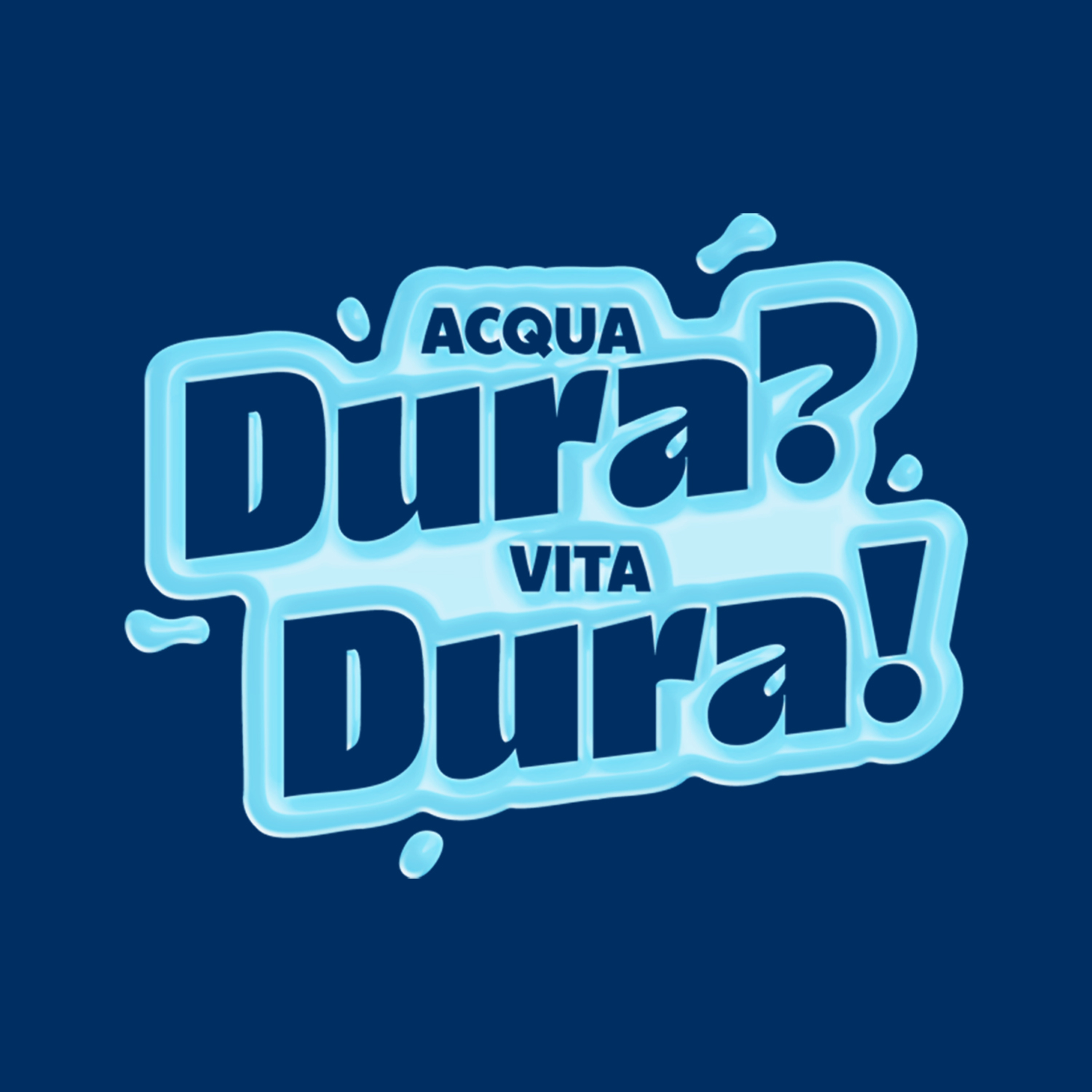 Acqua Dura? Vita Dura! by Calgon