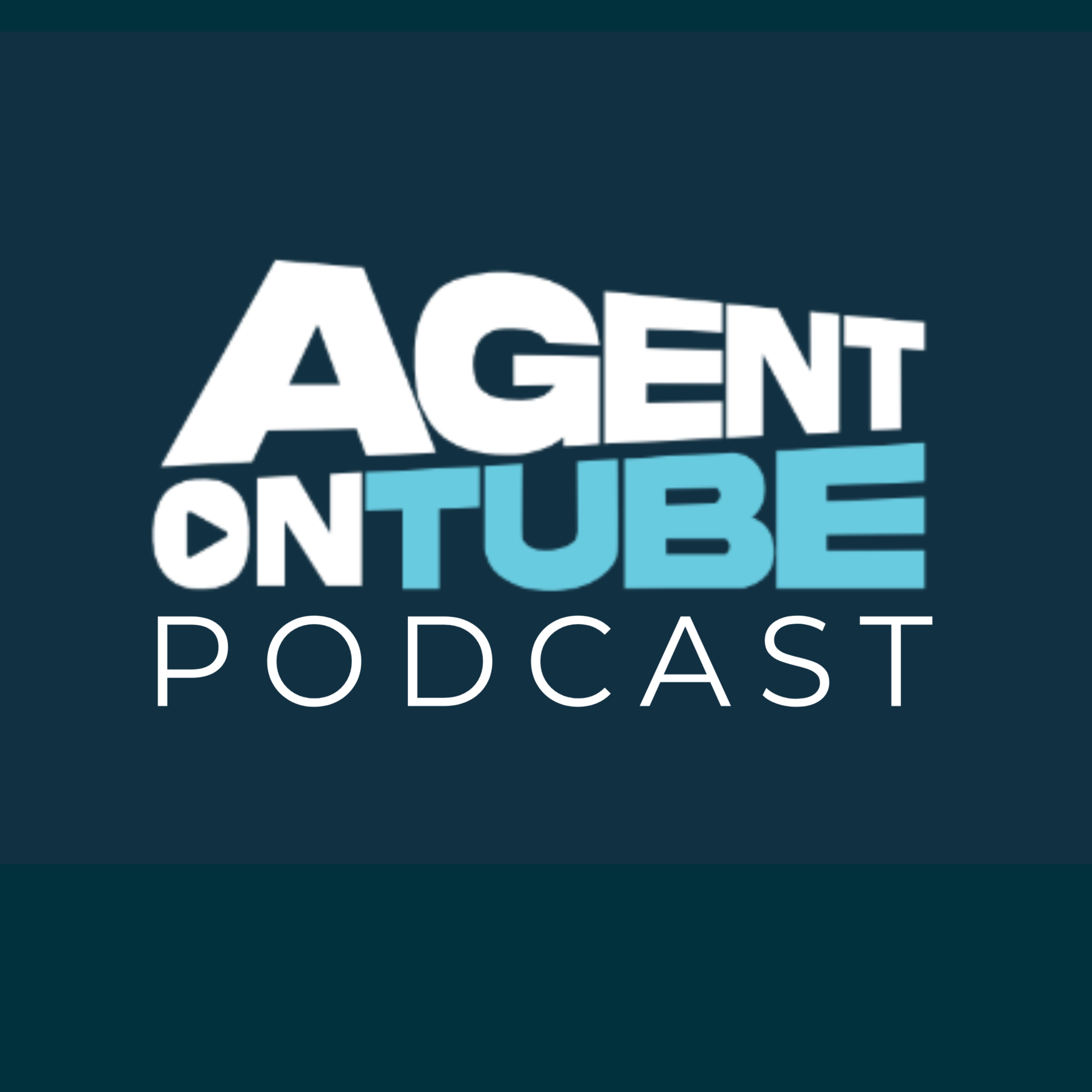 Agent On Tube Podcast