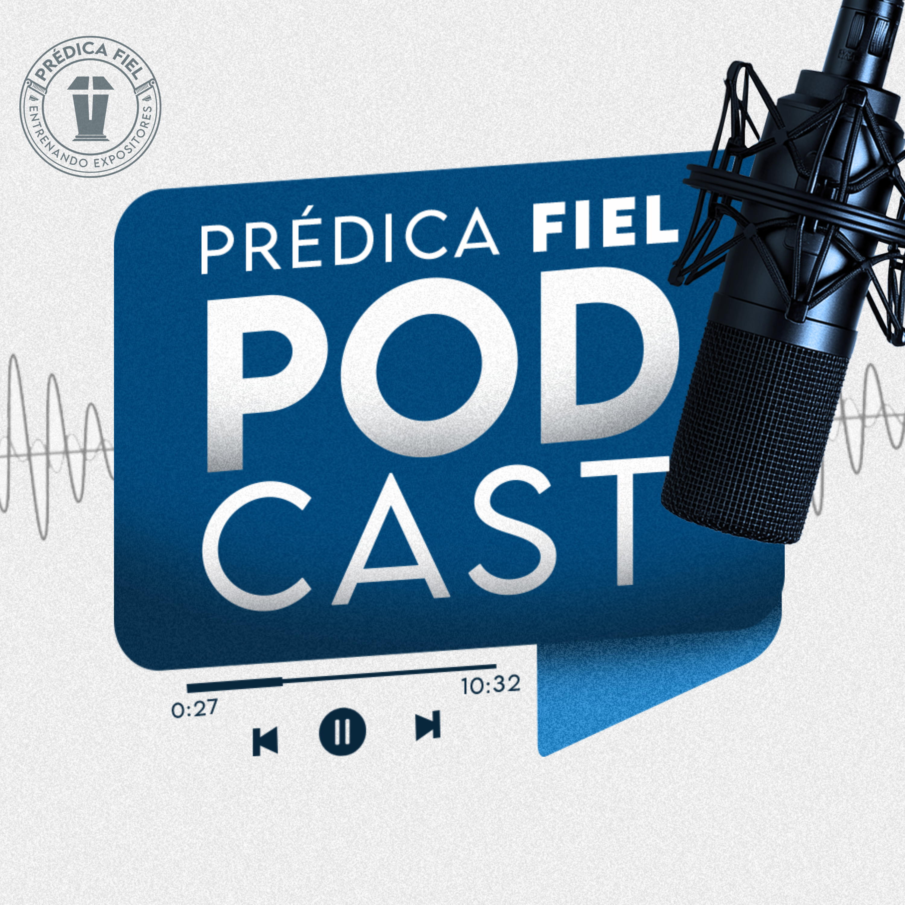Predica Fiel el Podcast