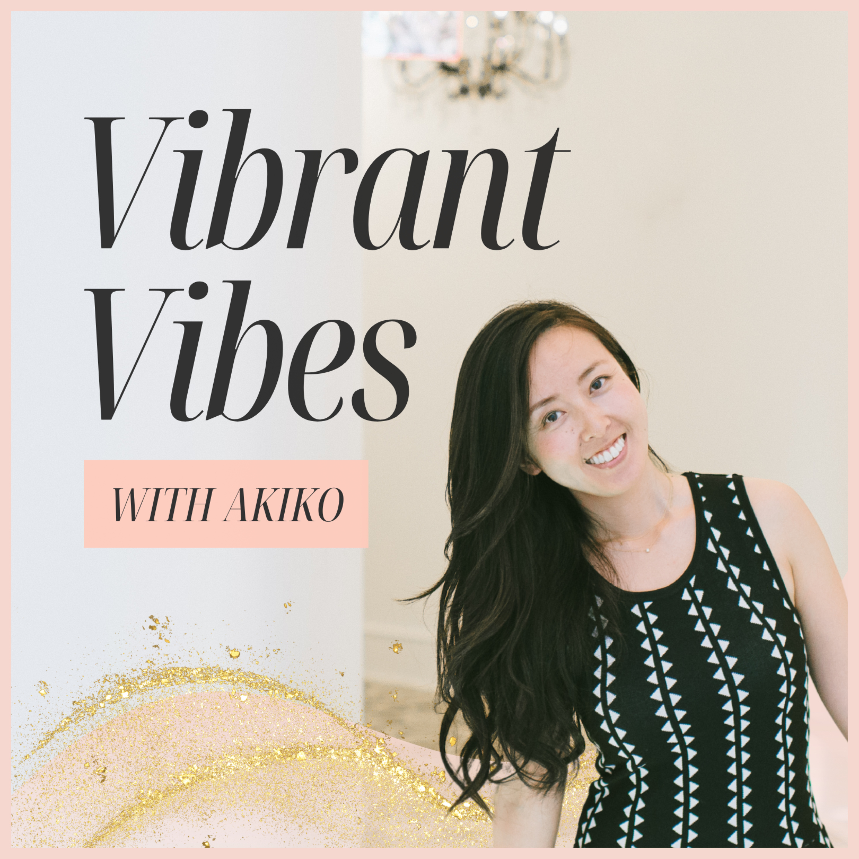 Vibrant Vibes with Akiko
