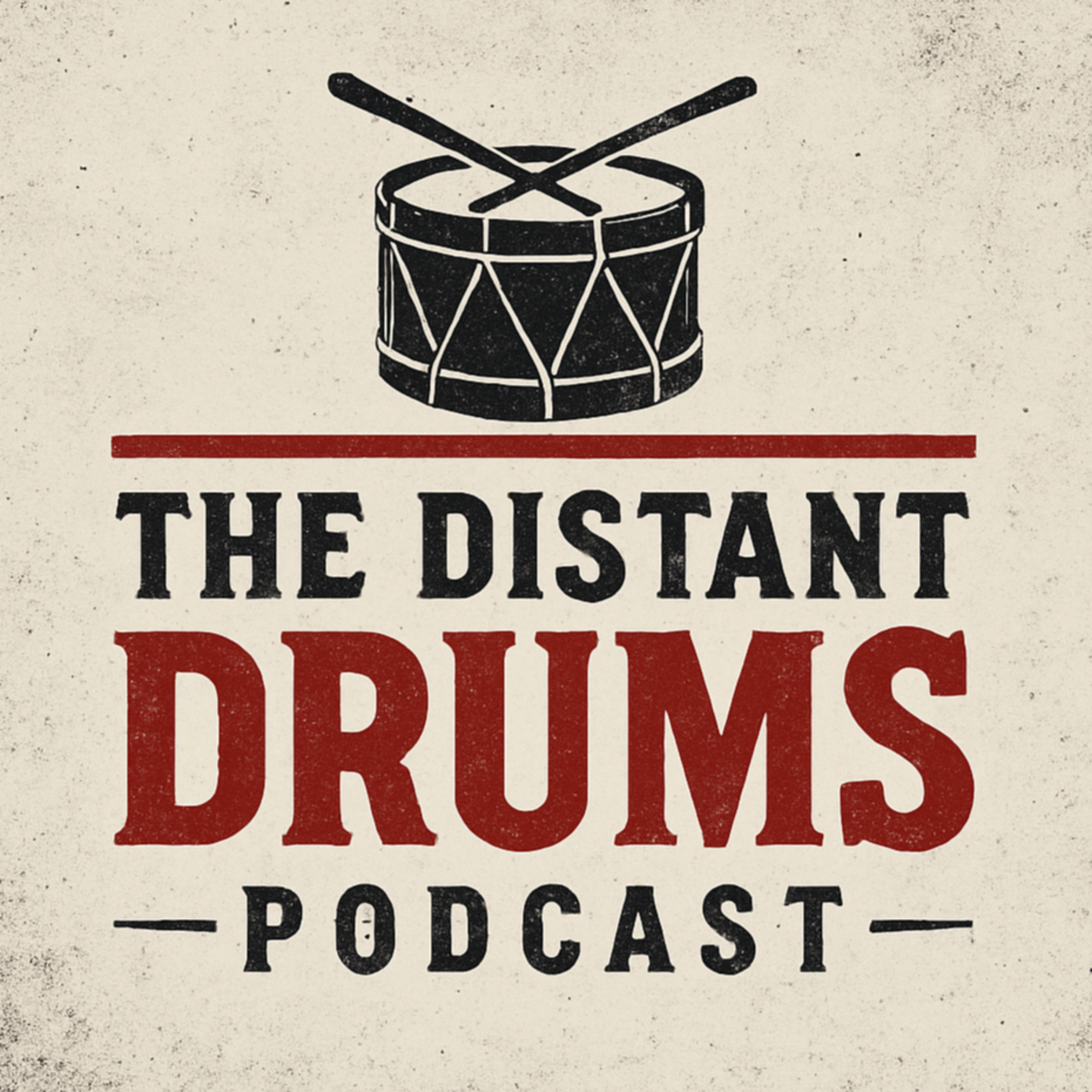 The Distant Drums Podcast