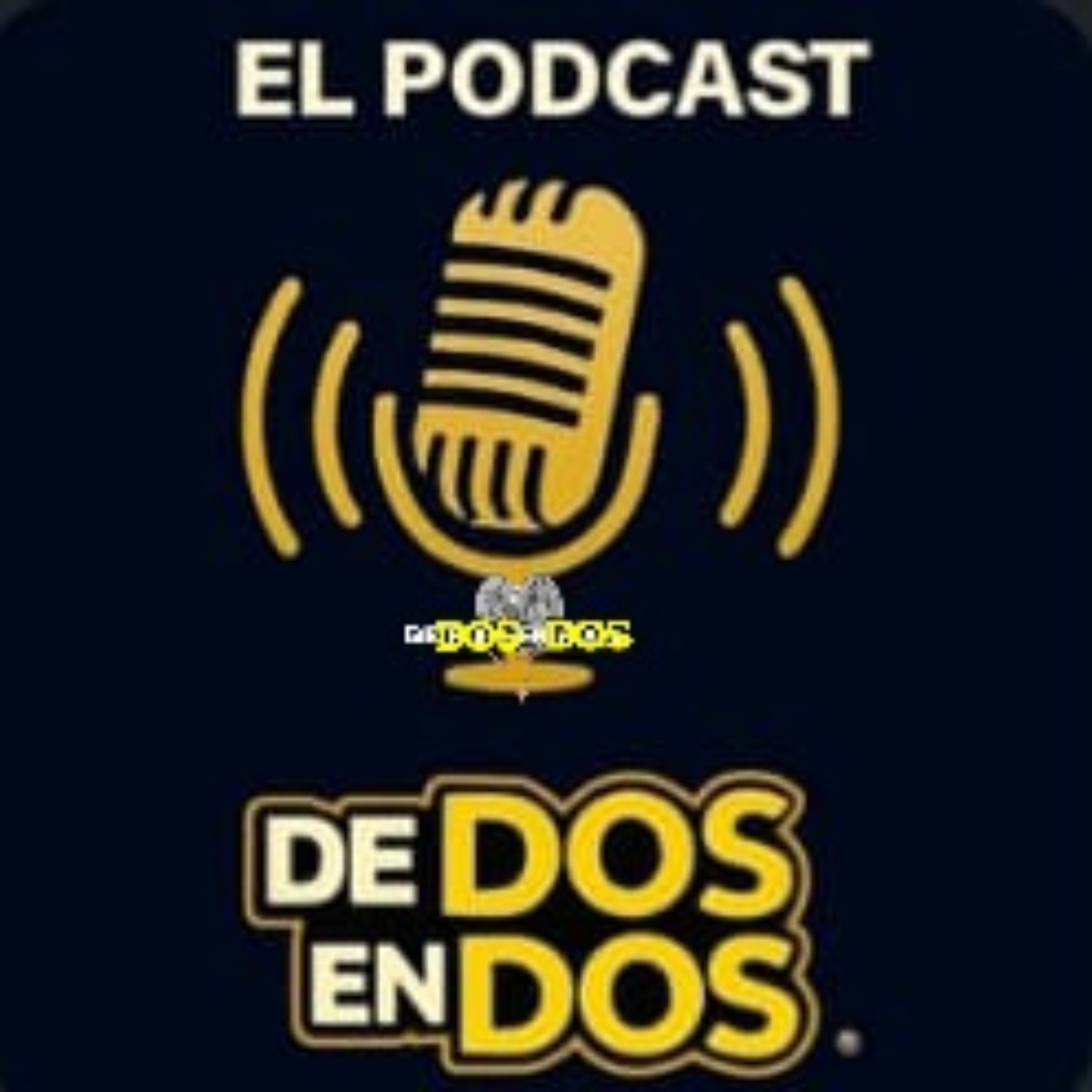 EL PODCAST DE #DEDOSENDOS