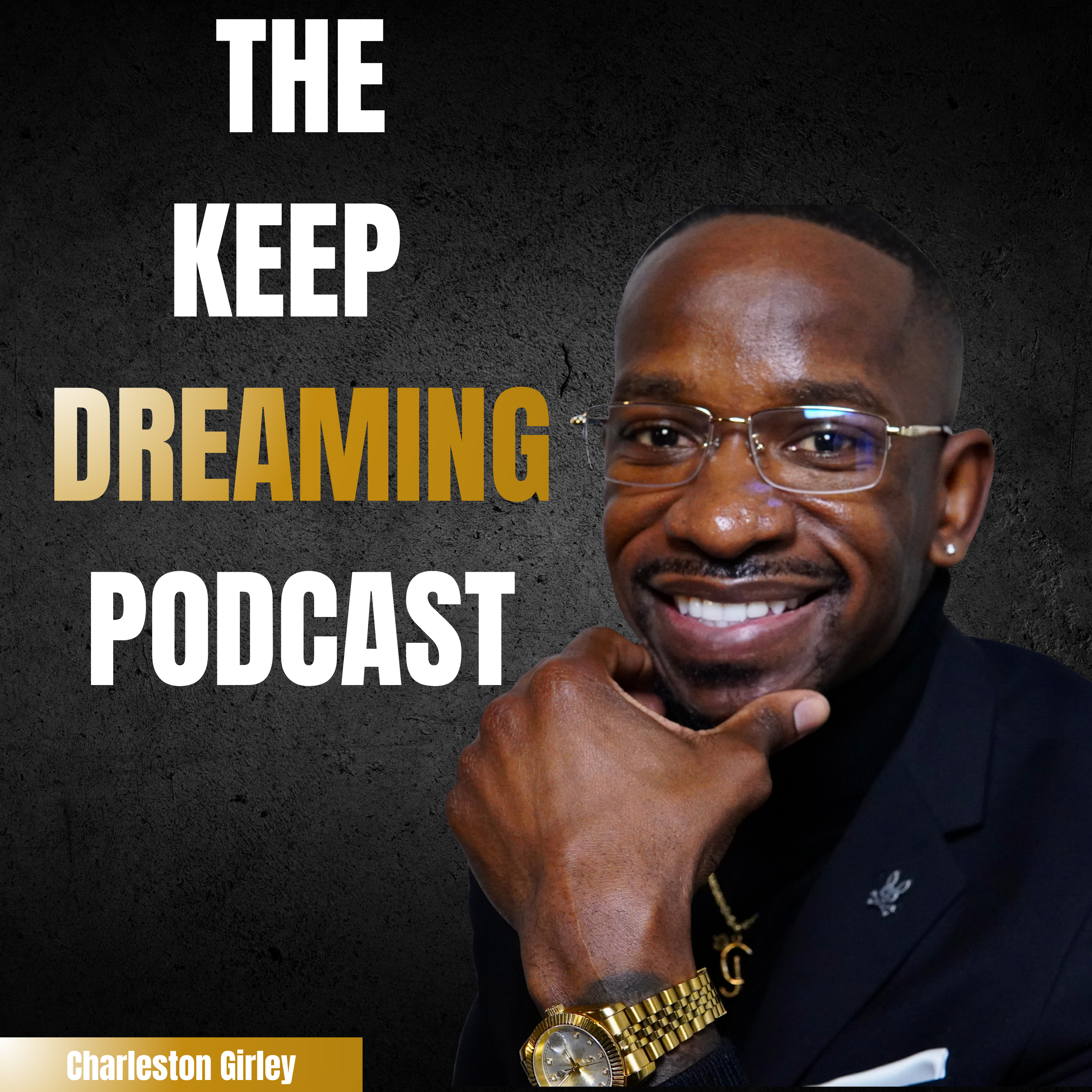 The Keep Dreaming Podcast
