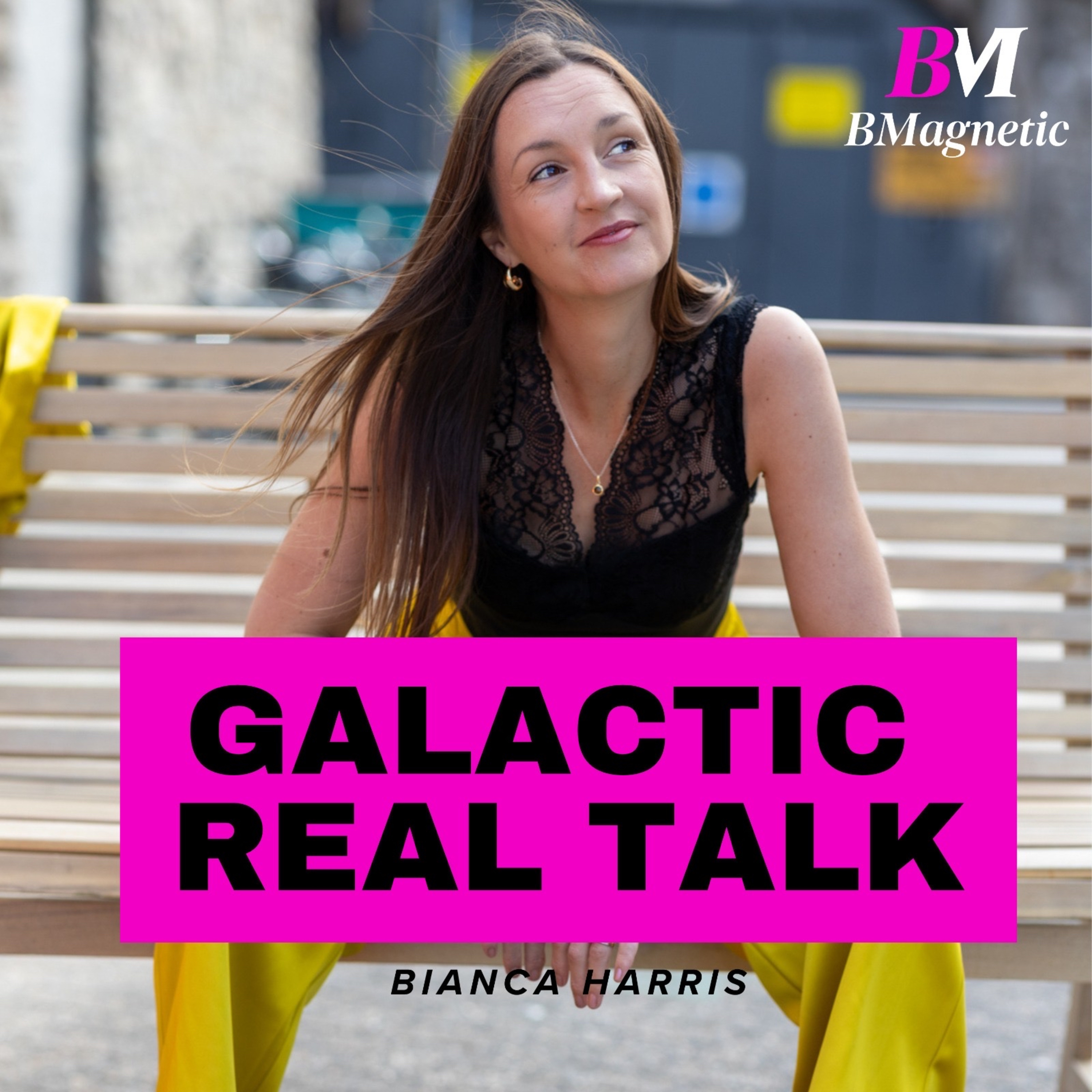 Galactic Real Talk with Bianca