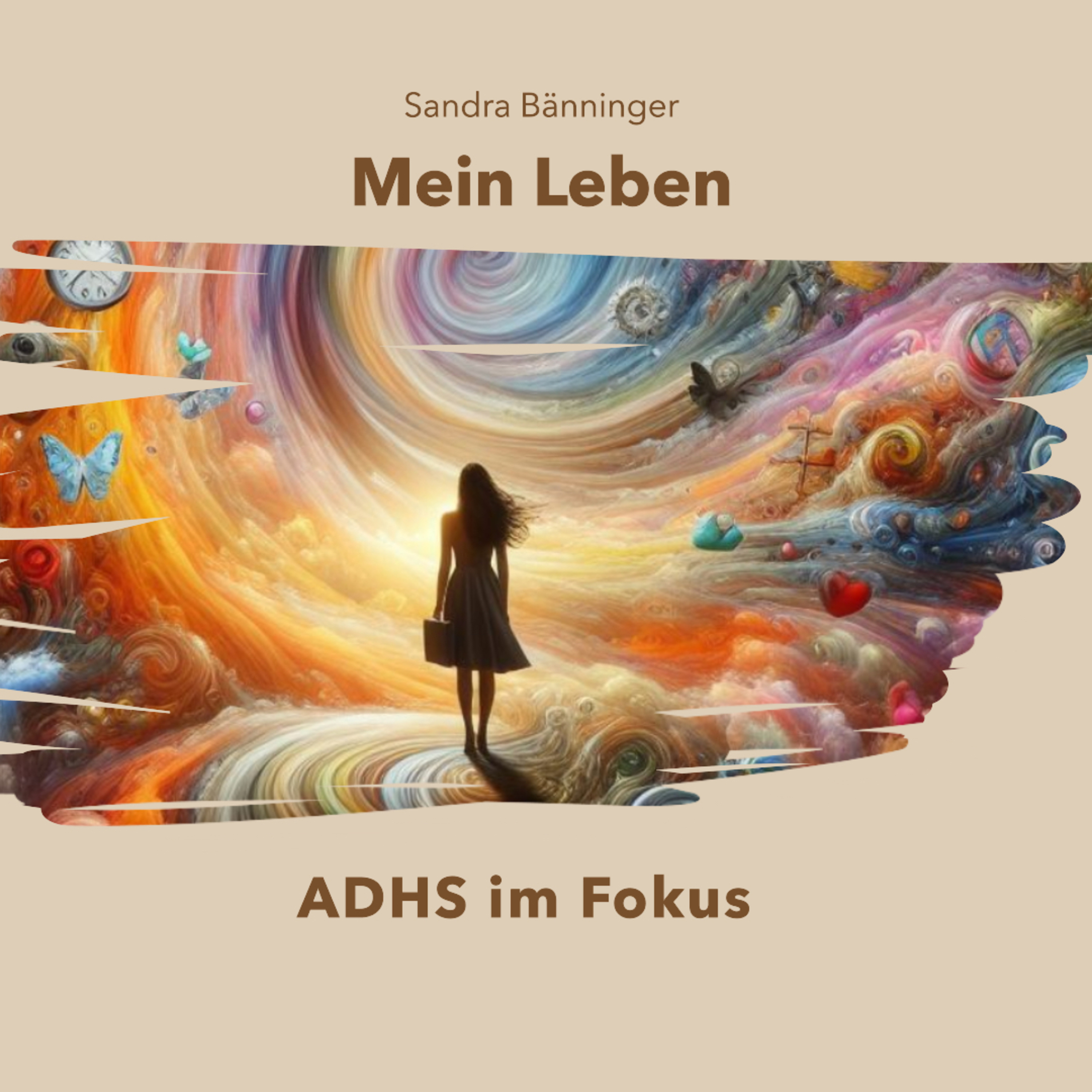 Mein Leben - ADHS im Fokus