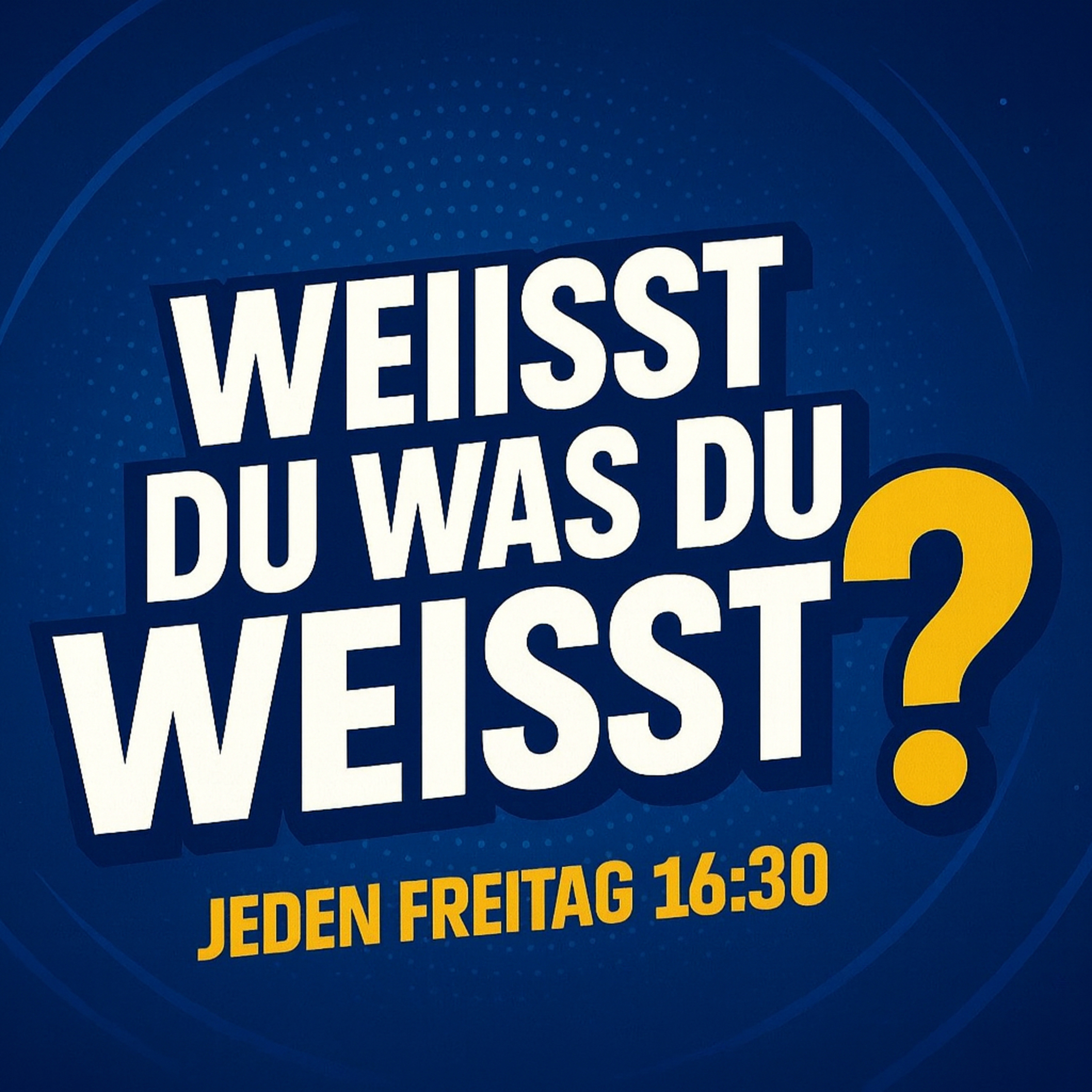 Weißt du was du weißt?