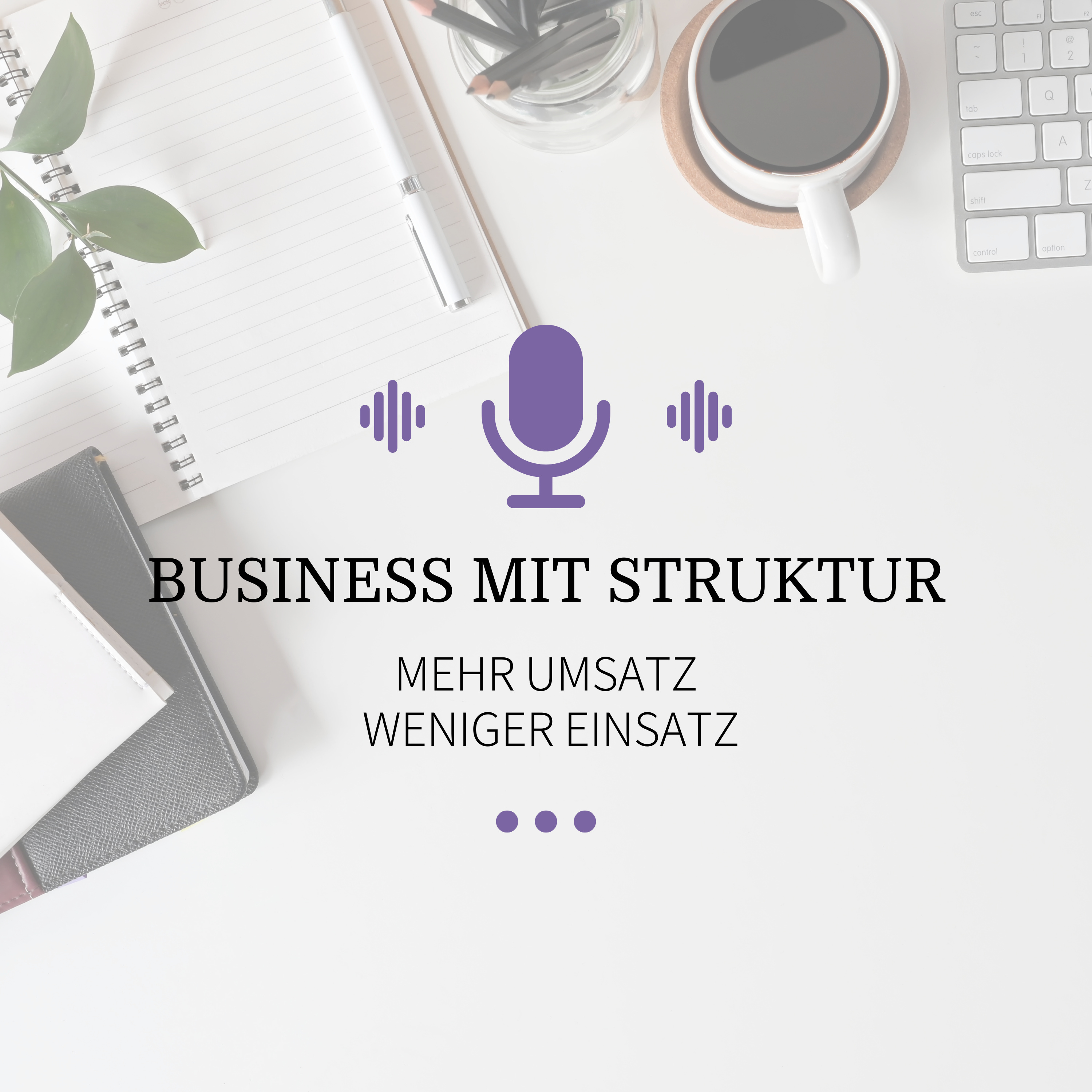 Business mit Struktur