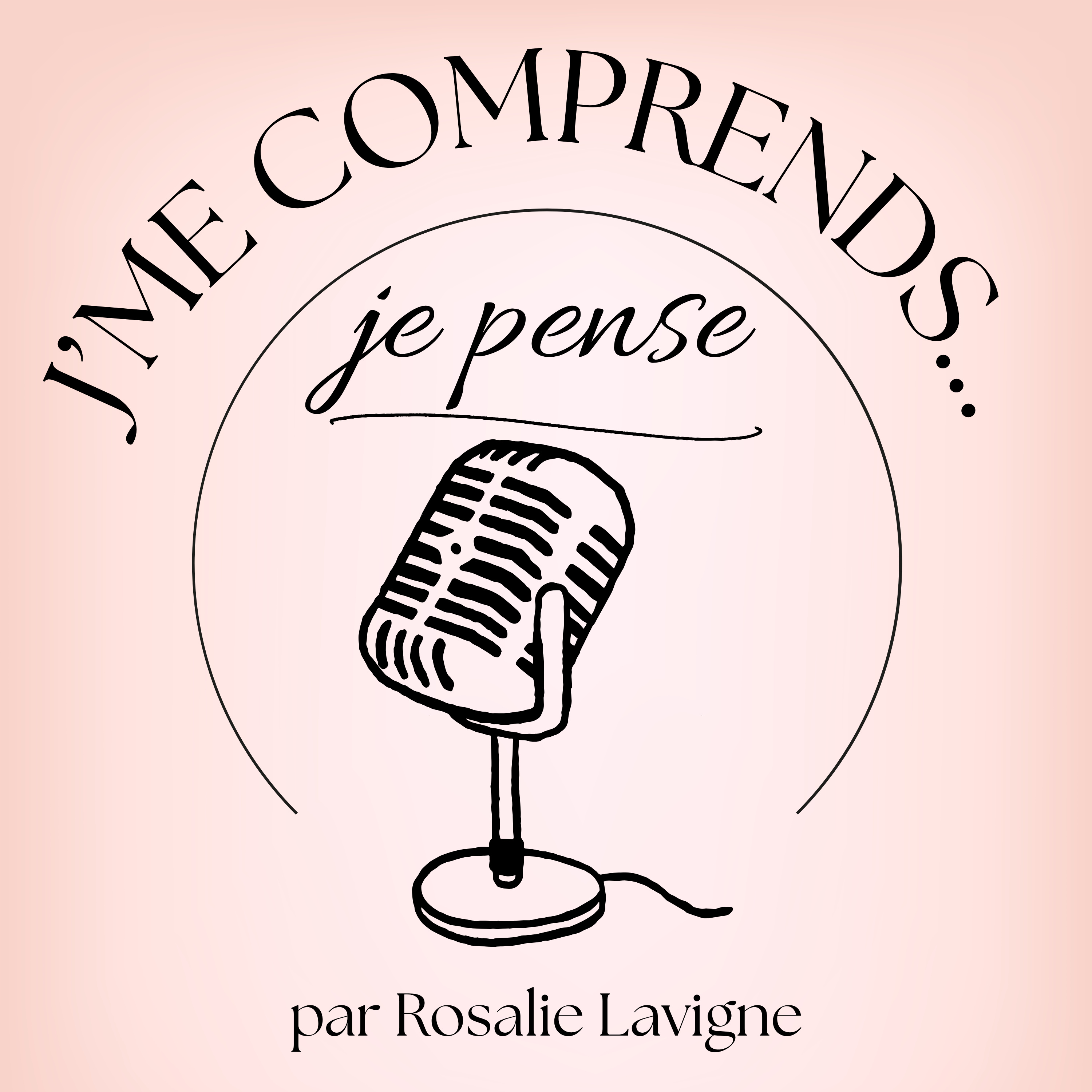 J’me comprends… je pense
