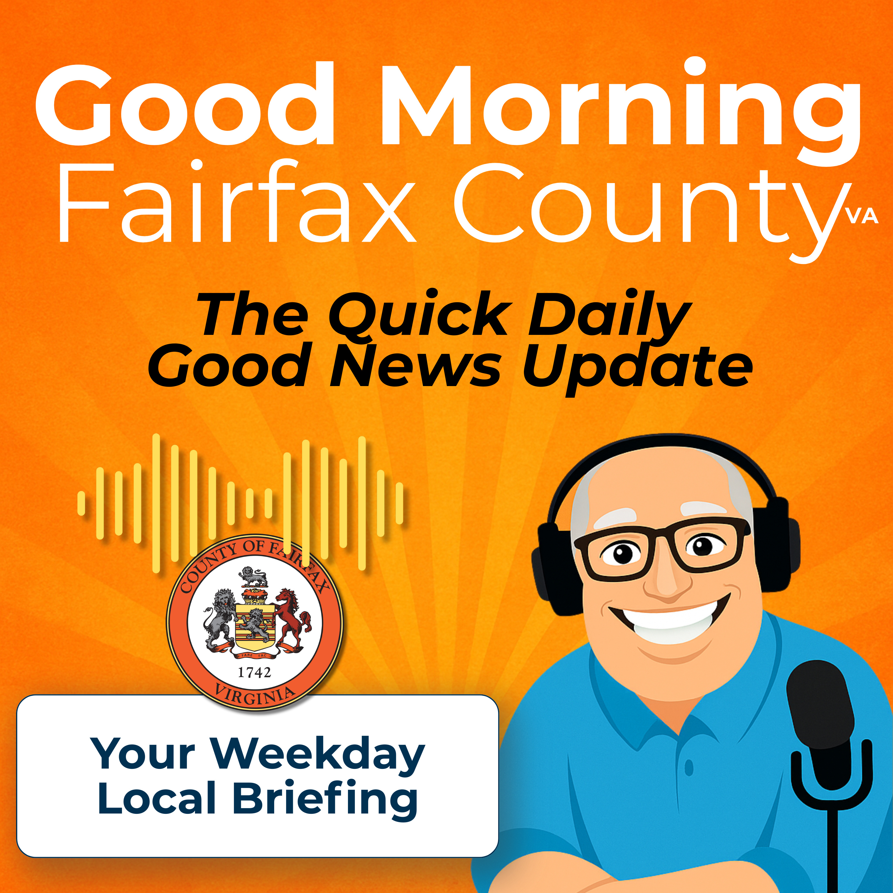 Good Morning Fairfax County: Your Daily Good News Podcast