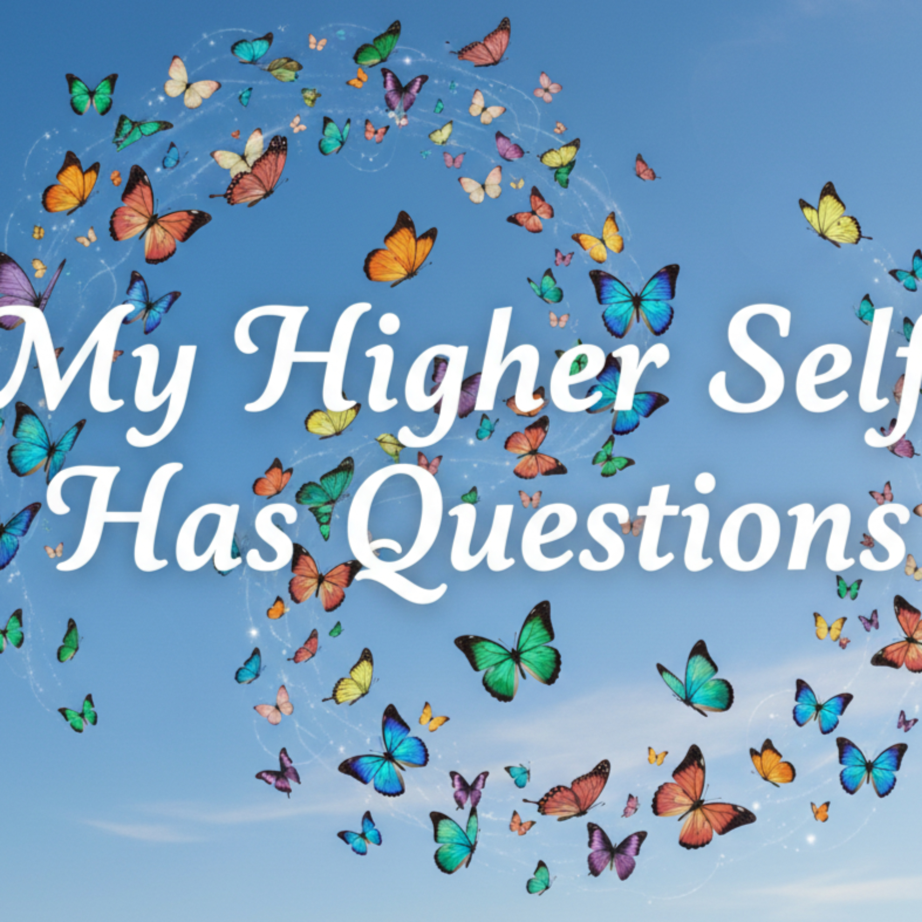 My Higher Self Has Questions cover art