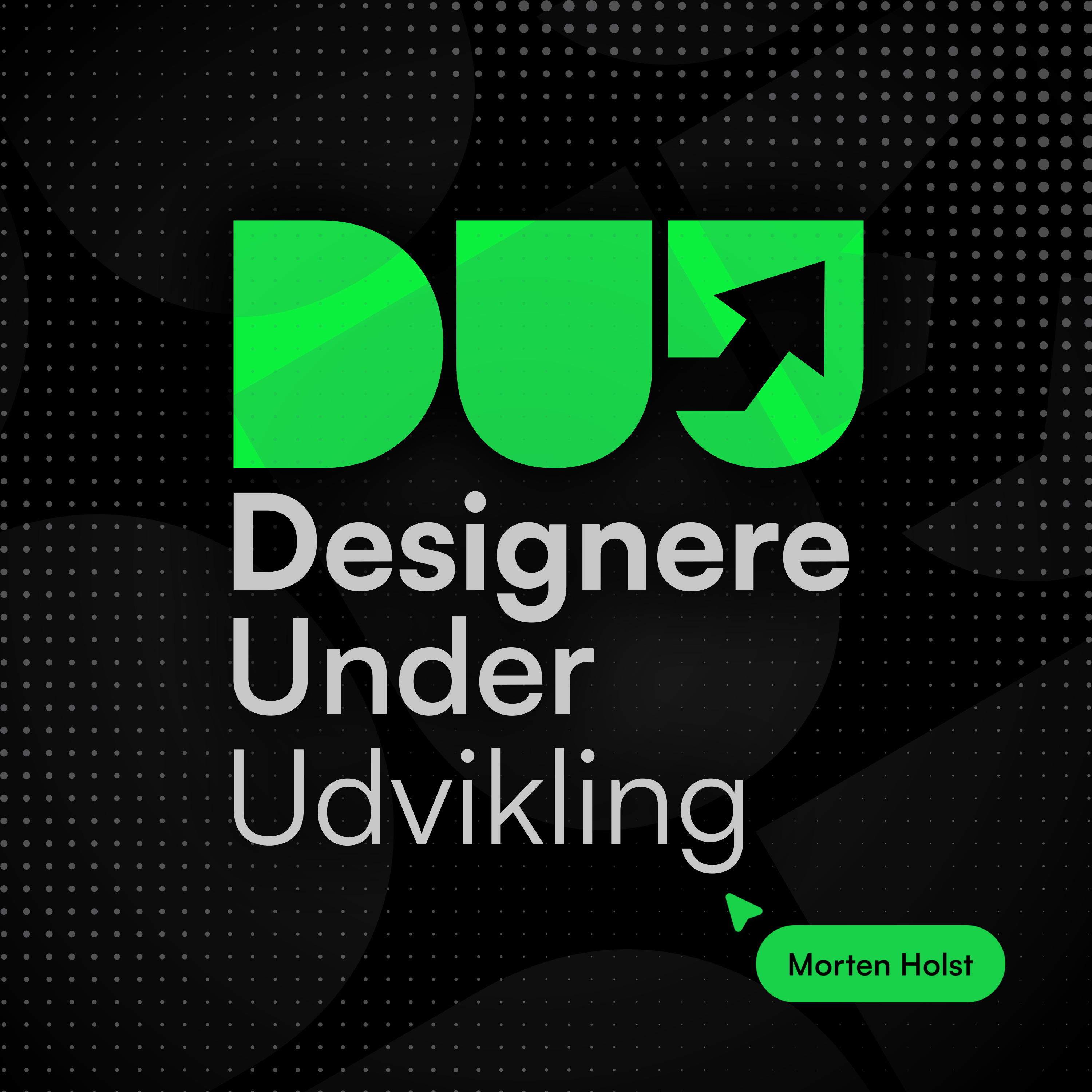 Designere Under Udvikling af Morten Holst