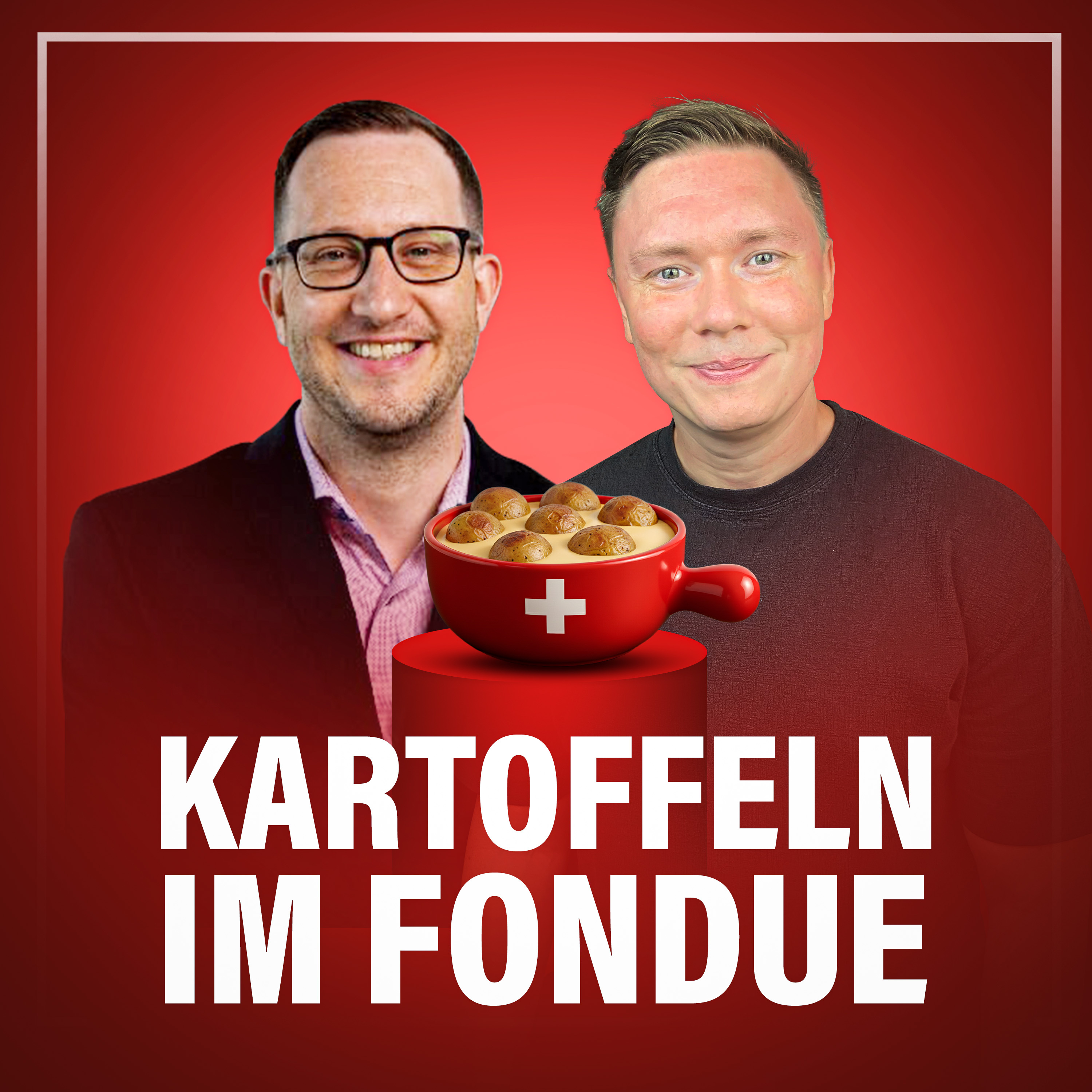 Kartoffeln im Fondue podcast artwork