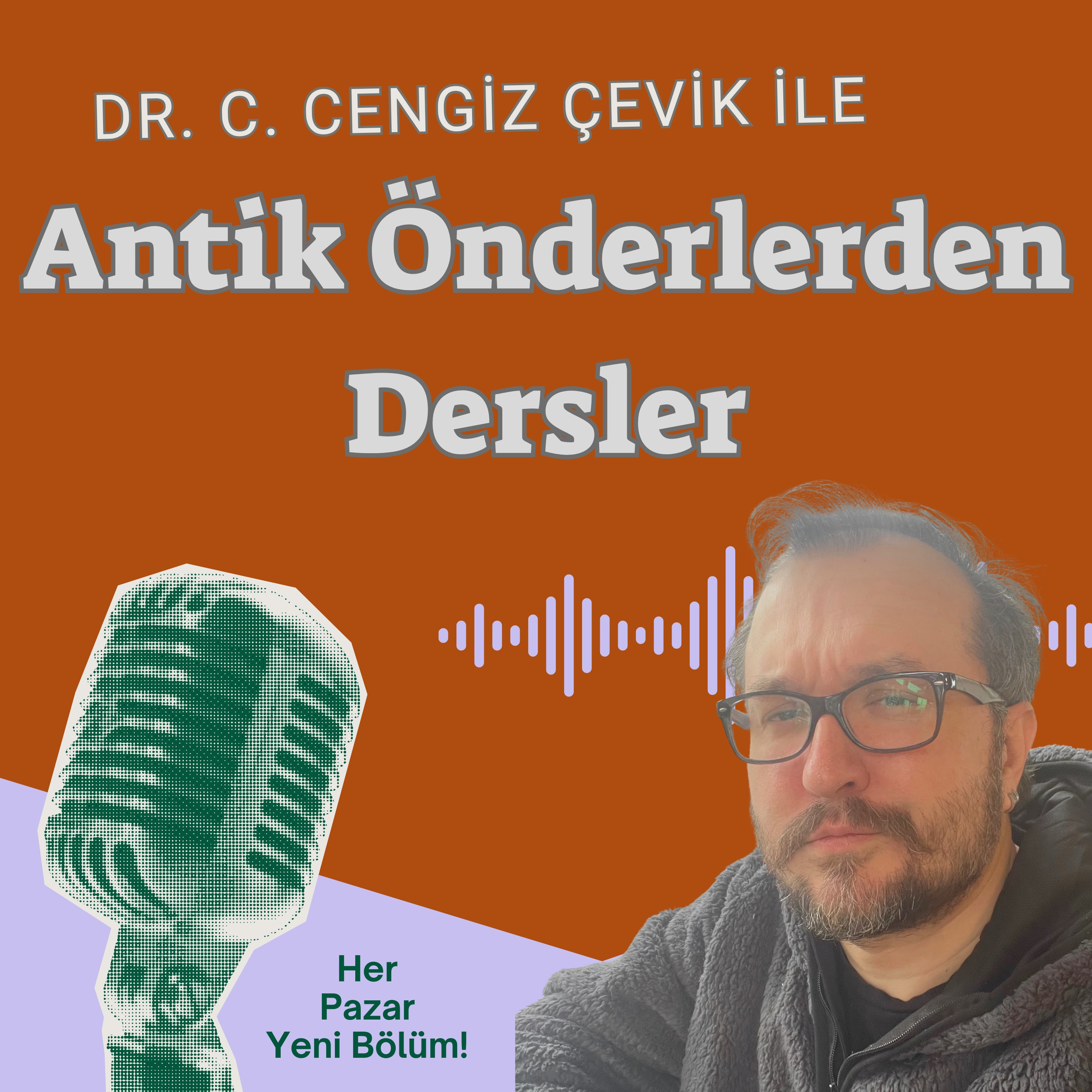 Antik Önderlerden Dersler