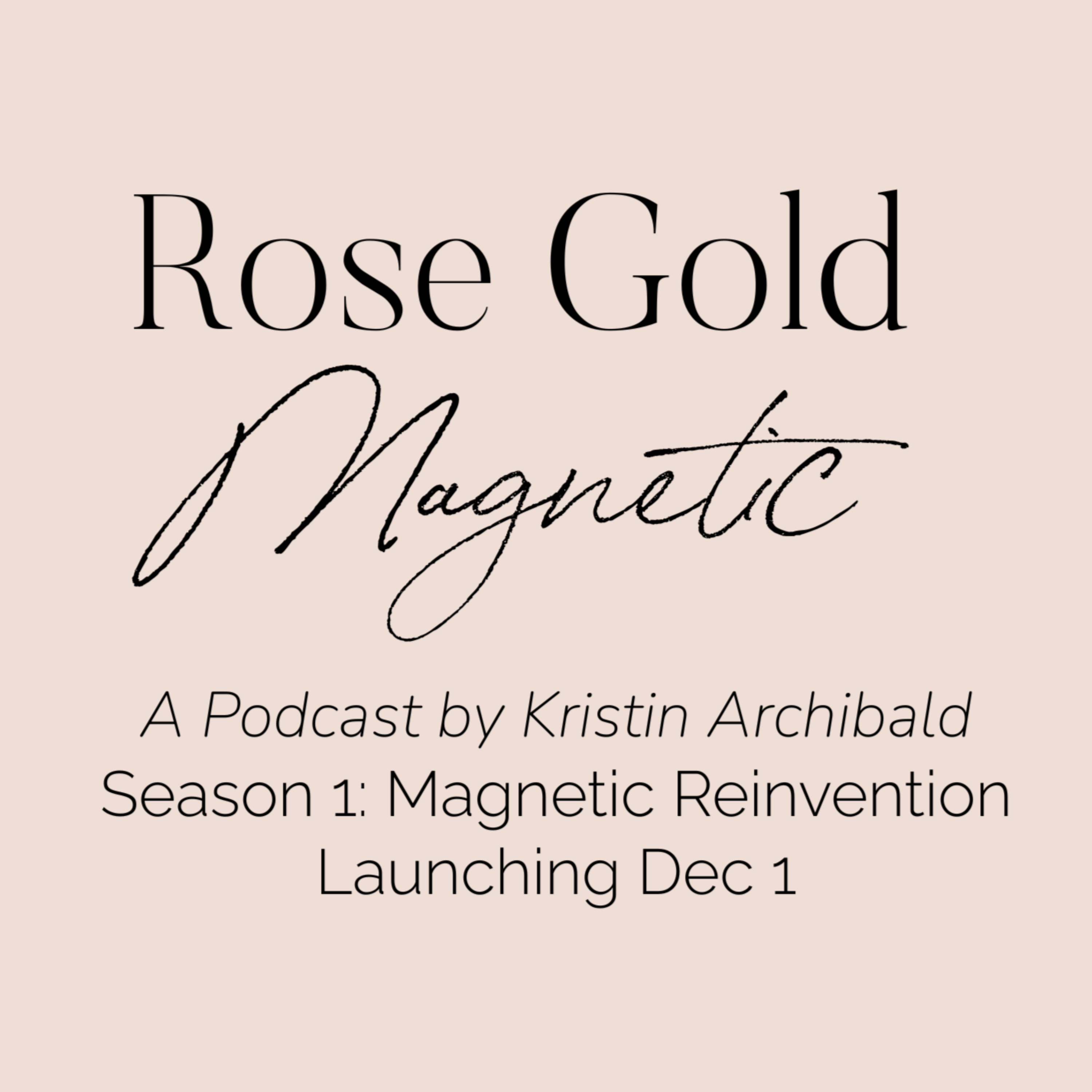 Rose Gold Magnetic