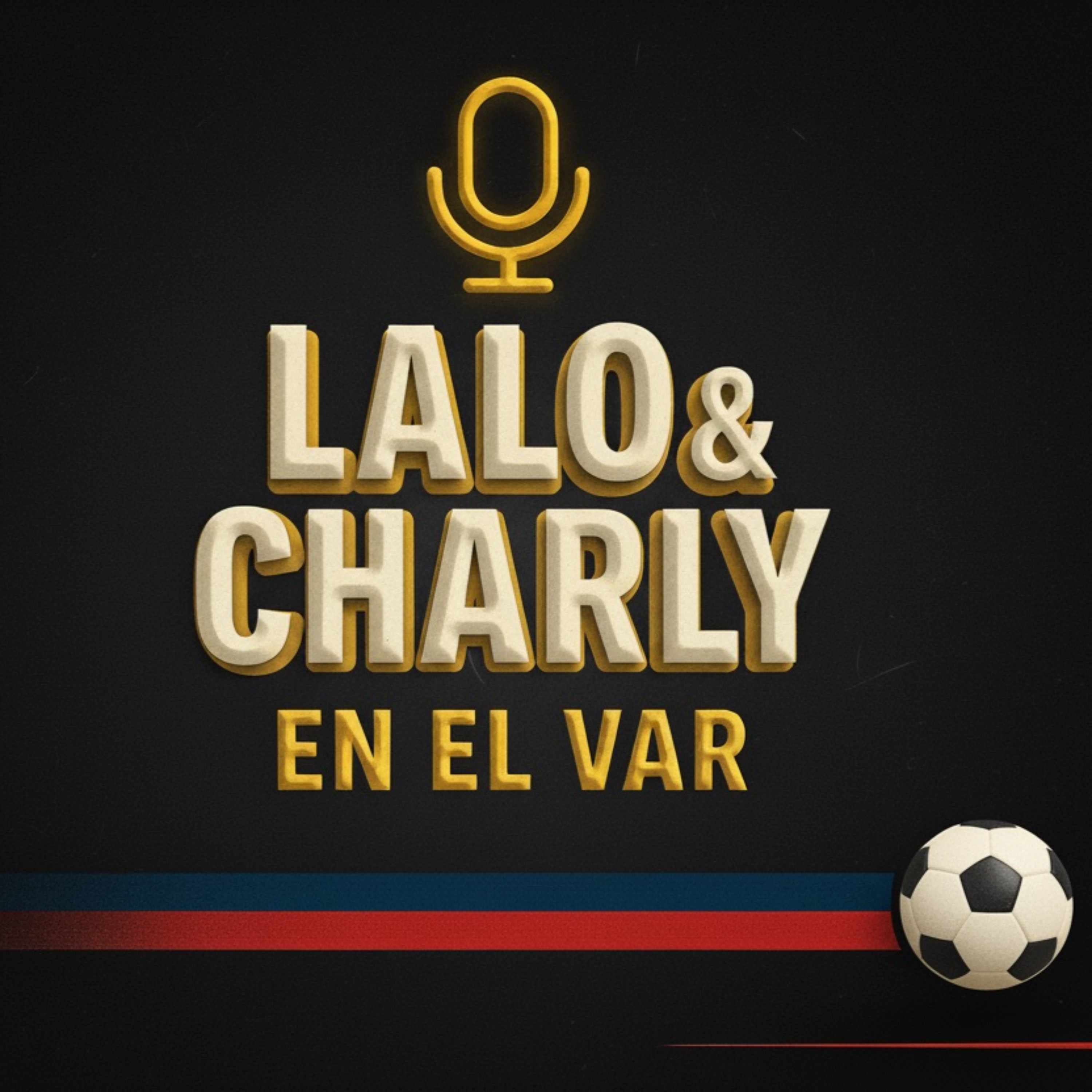 Lalo y Charly en el VAR