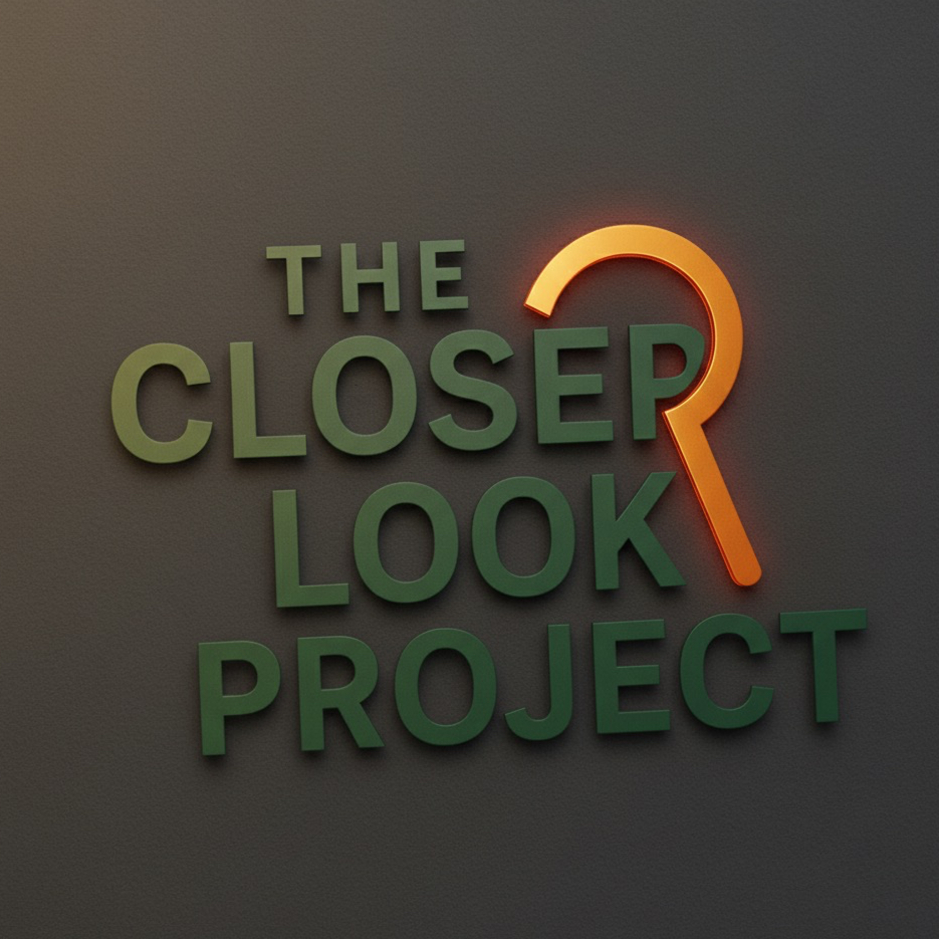 The Closer Look Podcast