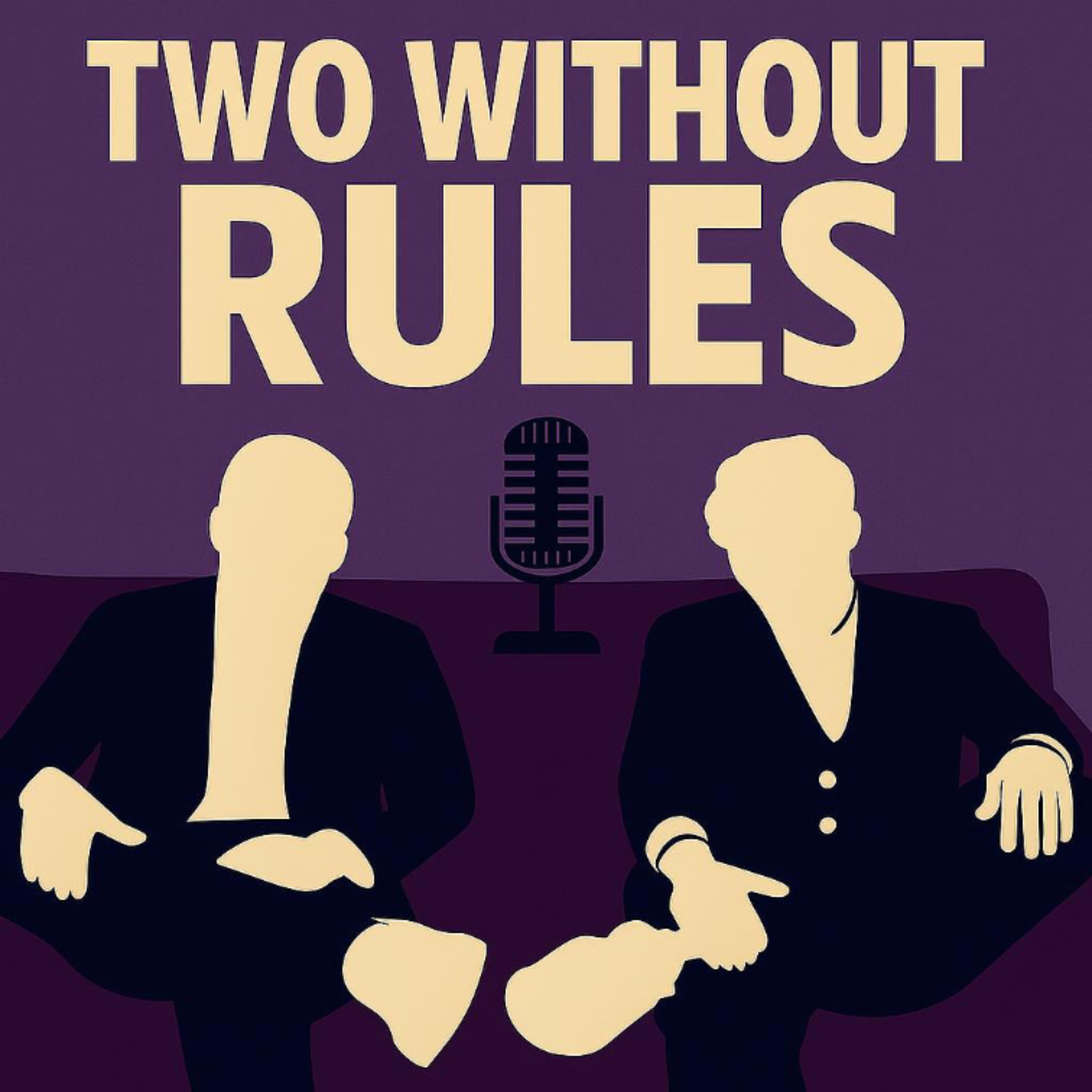 TWO WITHOUT RULES 