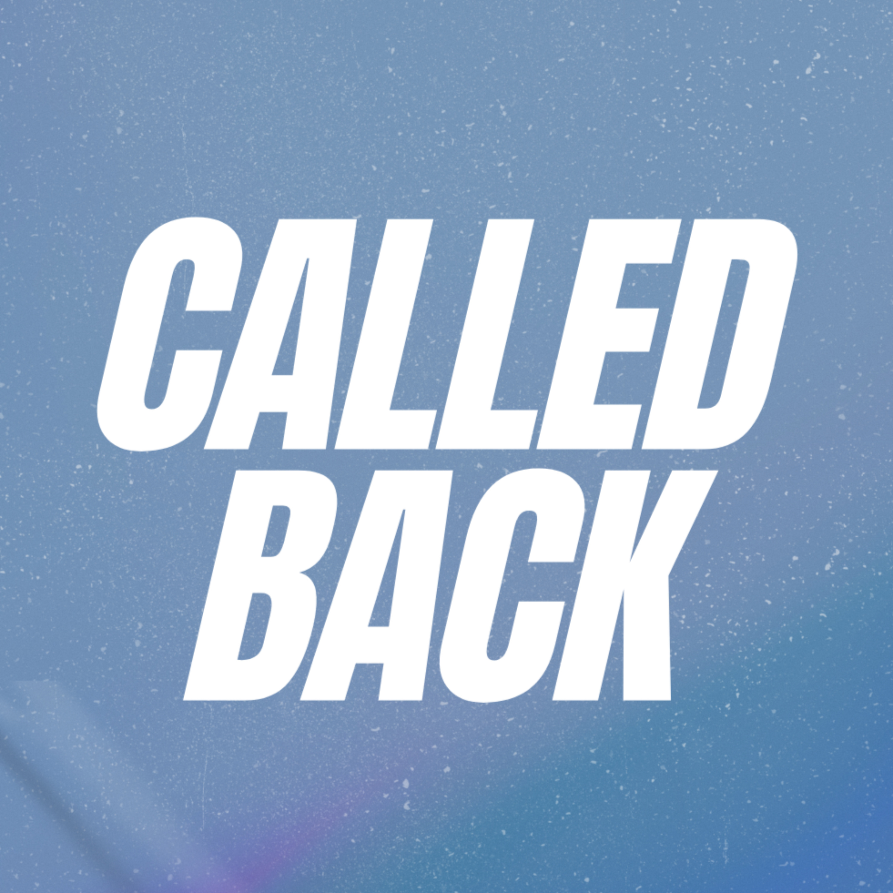 Called Back
