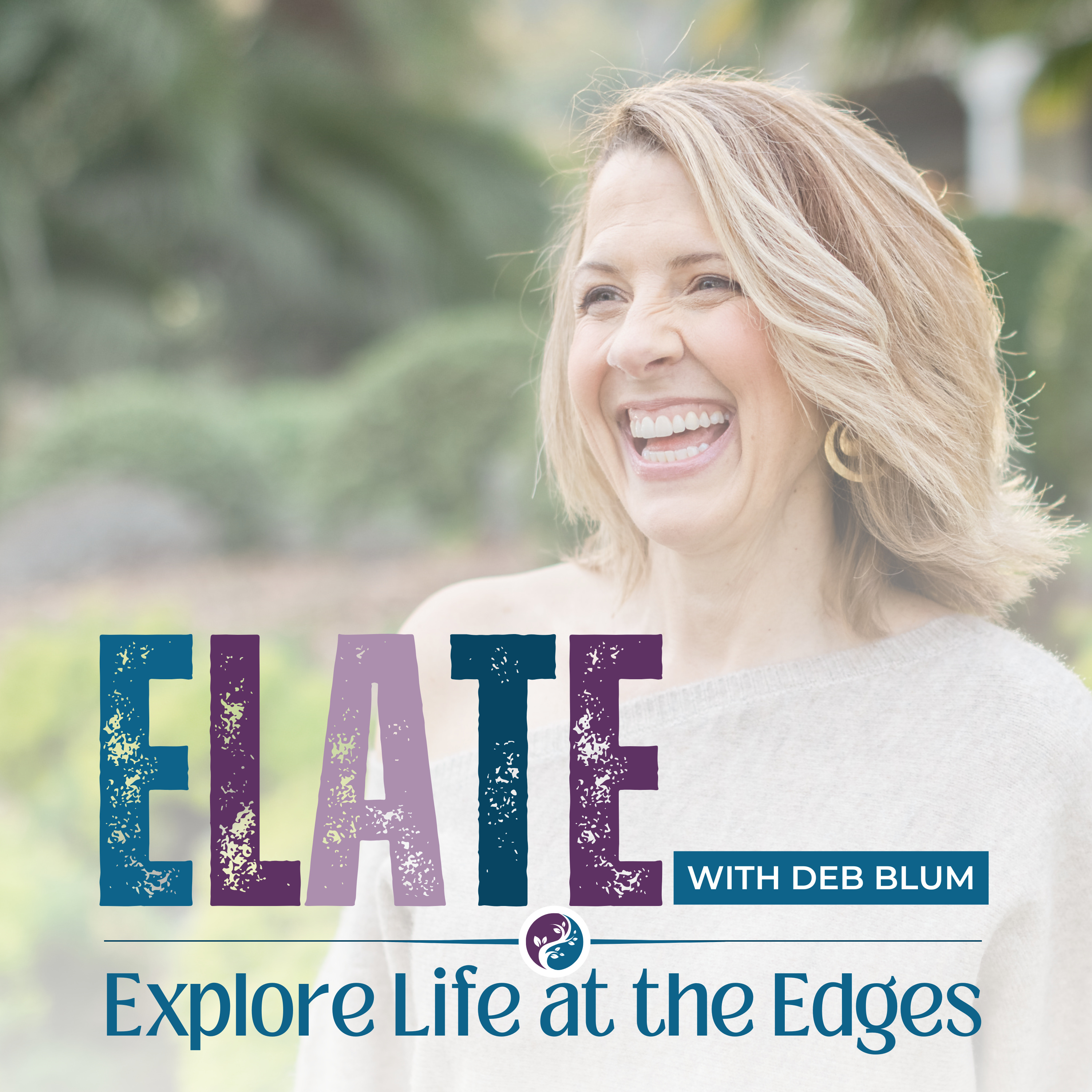 ELATE: Explore Life at the Edges podcast artwork