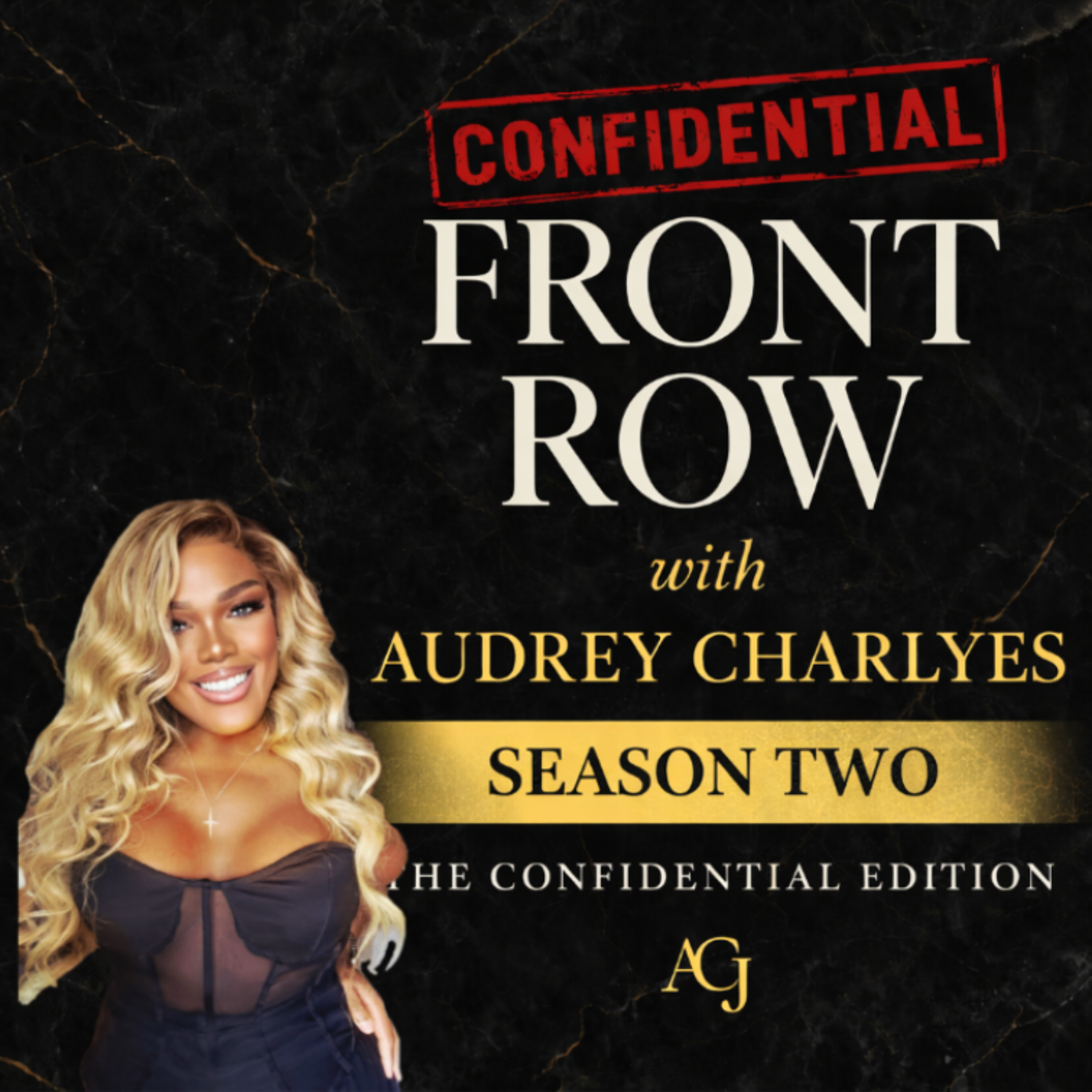 Front Row with Audrey Charlyes : The Confidential Edition