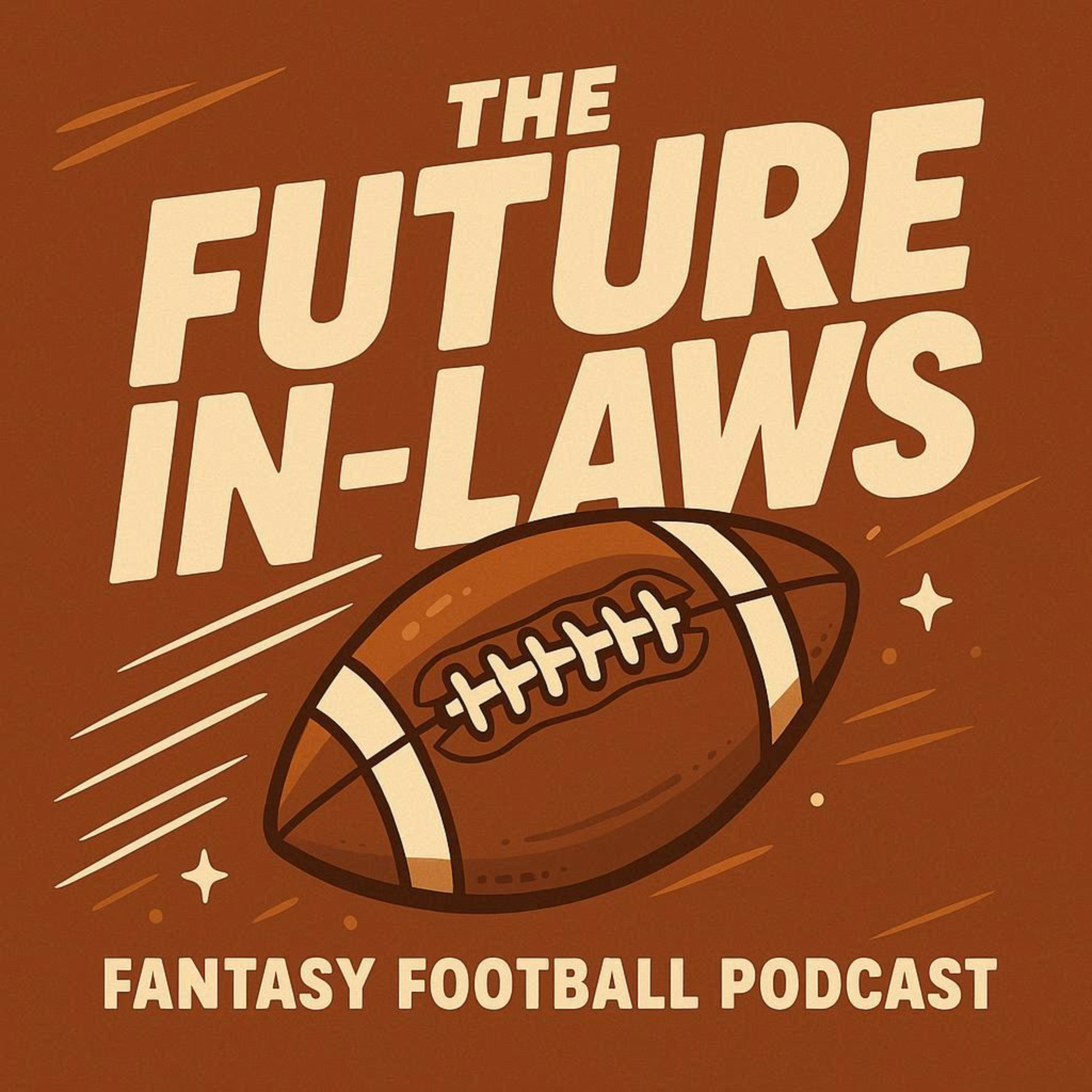 The Future In-Laws Fantasy Football Podcast